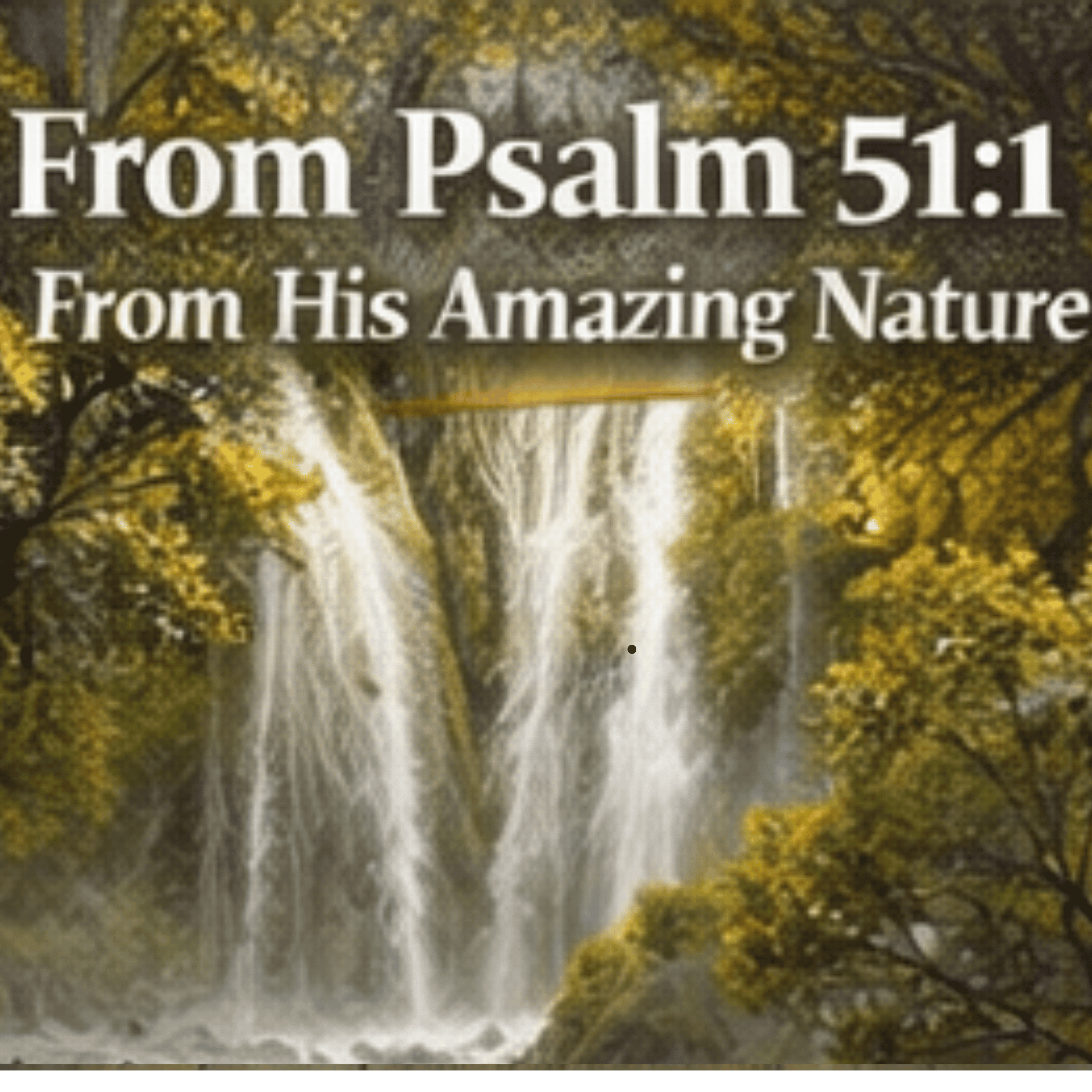From Psalm 51:1 From His Amazing Nature episode artwork