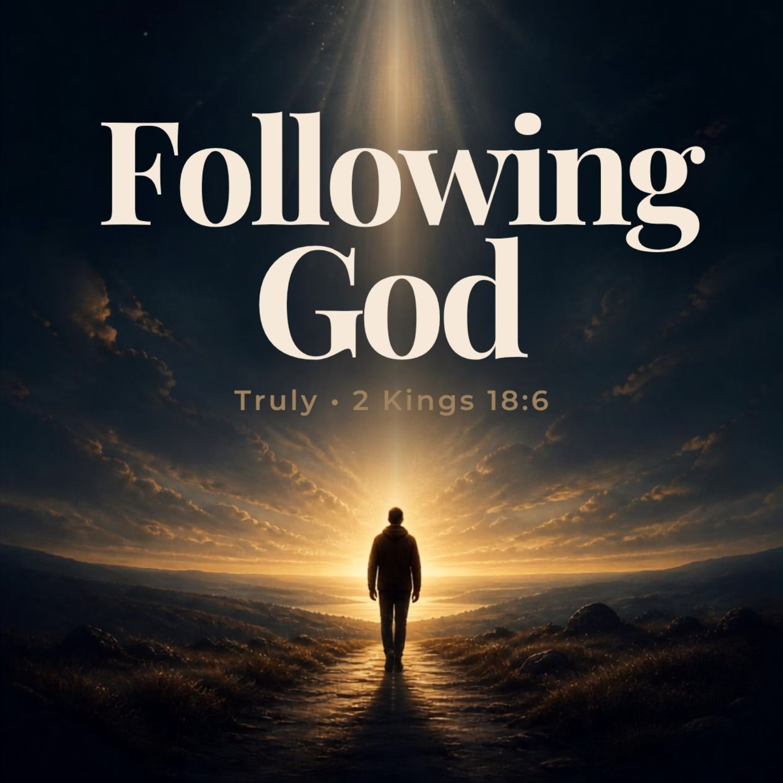 Following God - Truly 2 Kings 18:6 episode artwork