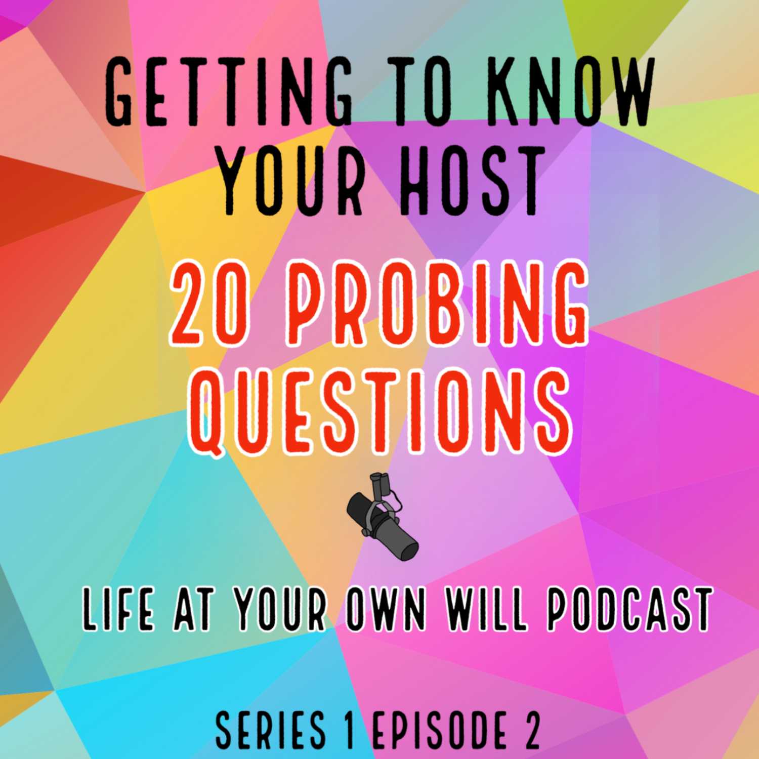Life At Your Own Will Podcast