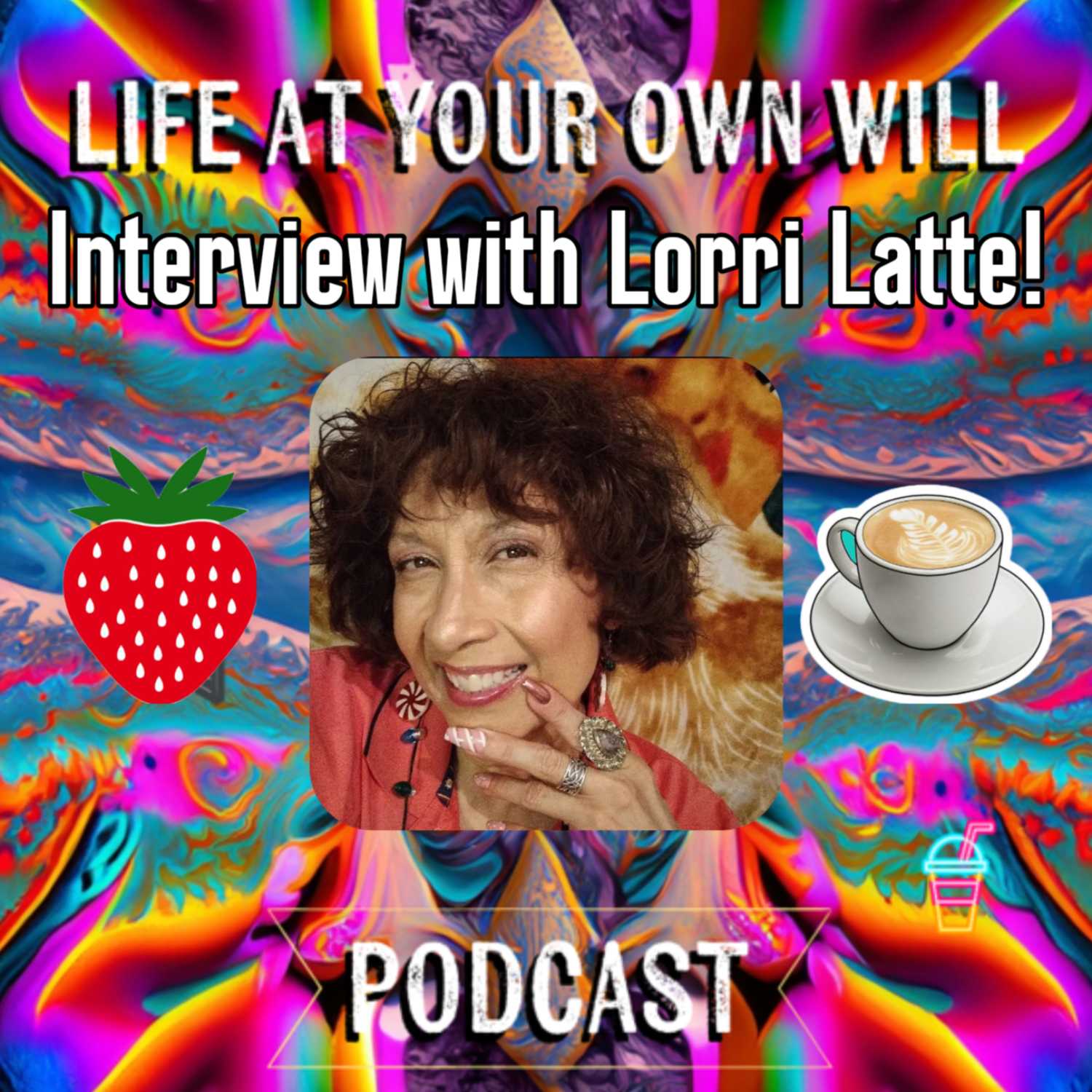Life At Your Own Will Podcast