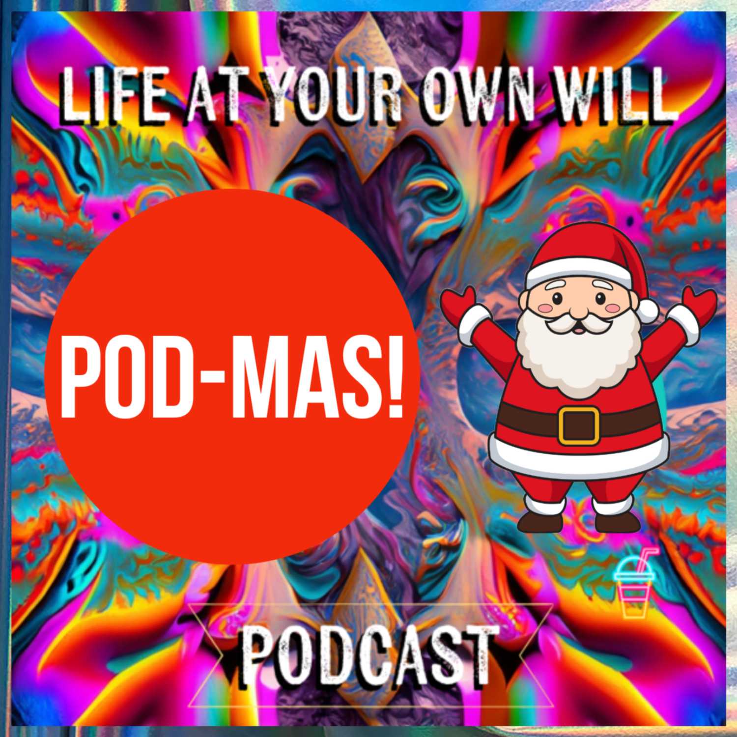 Life At Your Own Will Podcast