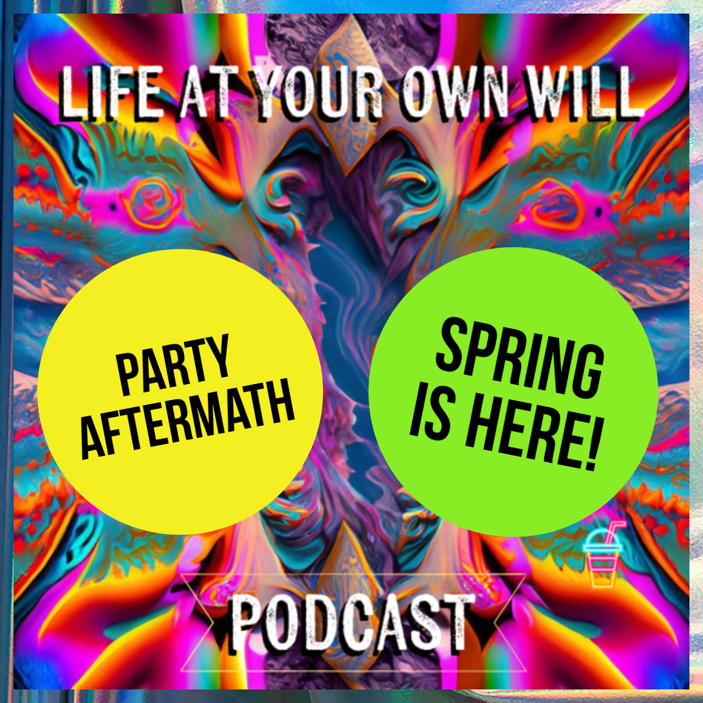 Life At Your Own Will Podcast