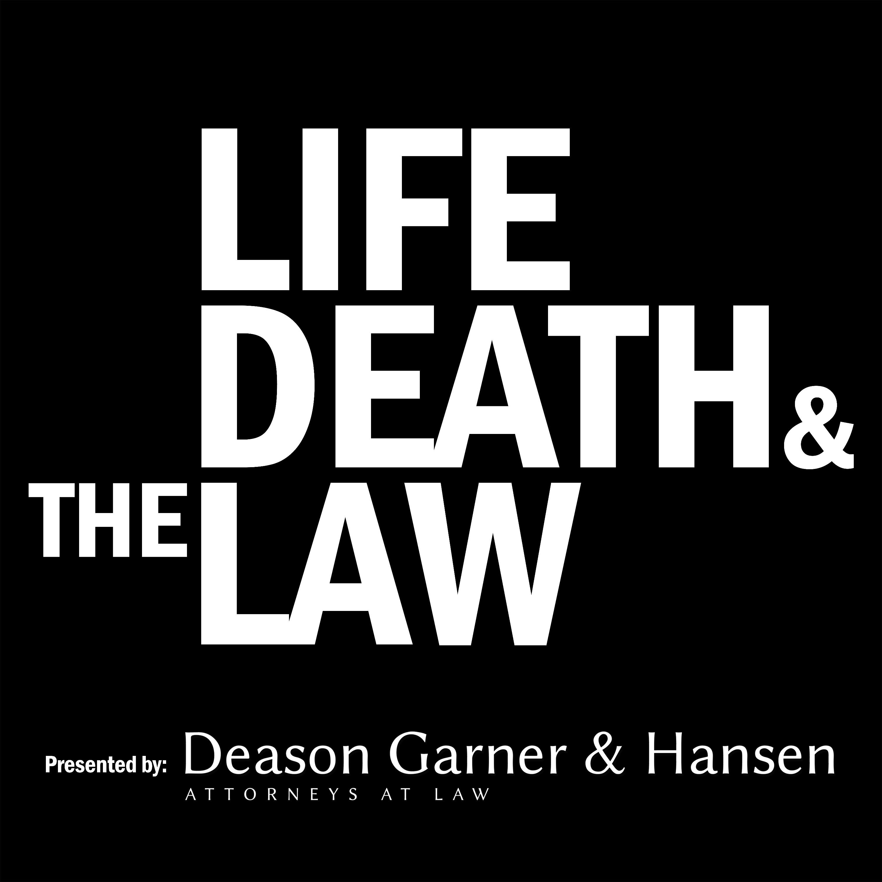 Life Death & the Law