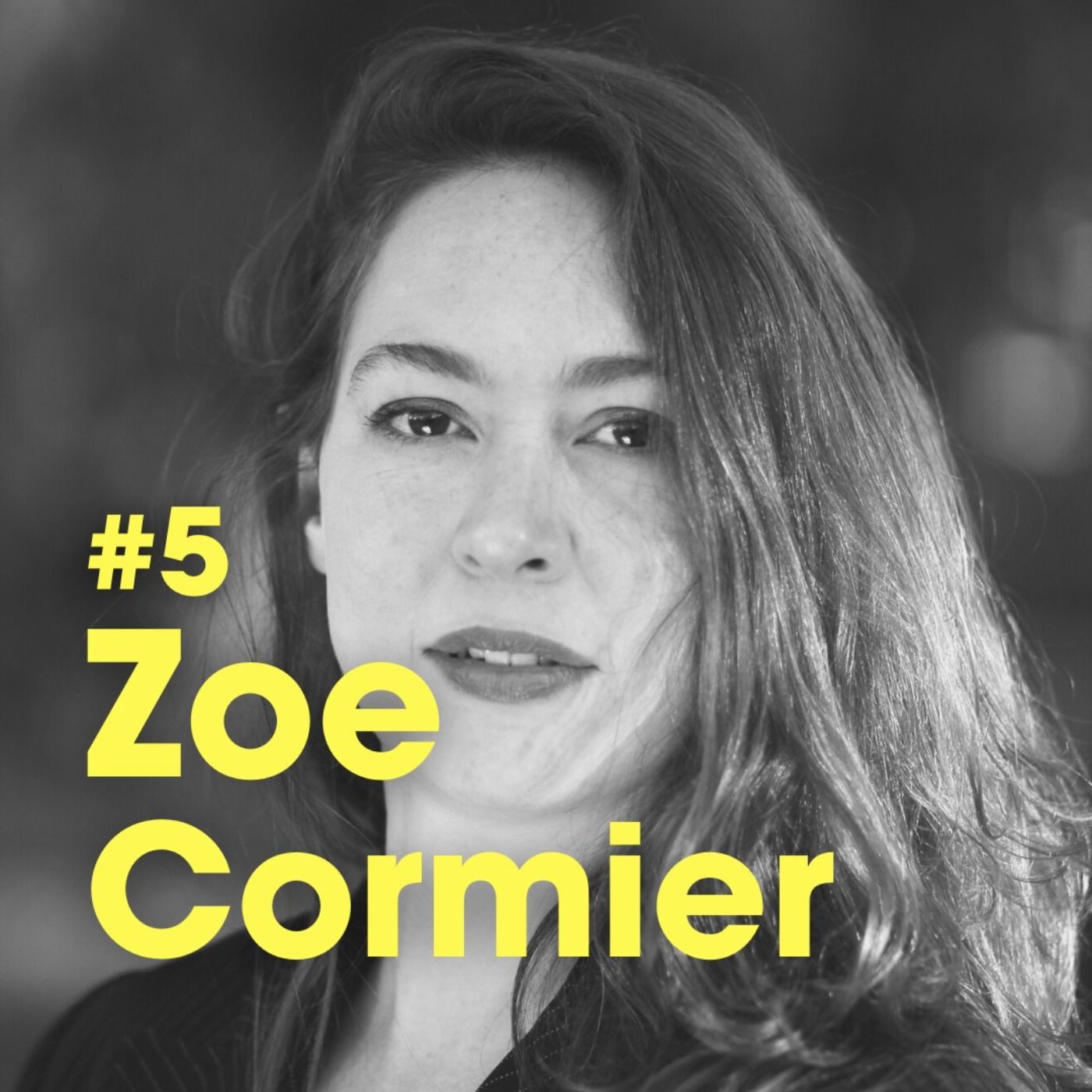 Ep #5 - Hedonism Is Healthy & Ecstasy Is Essential - Zoe Cormier episode artwork