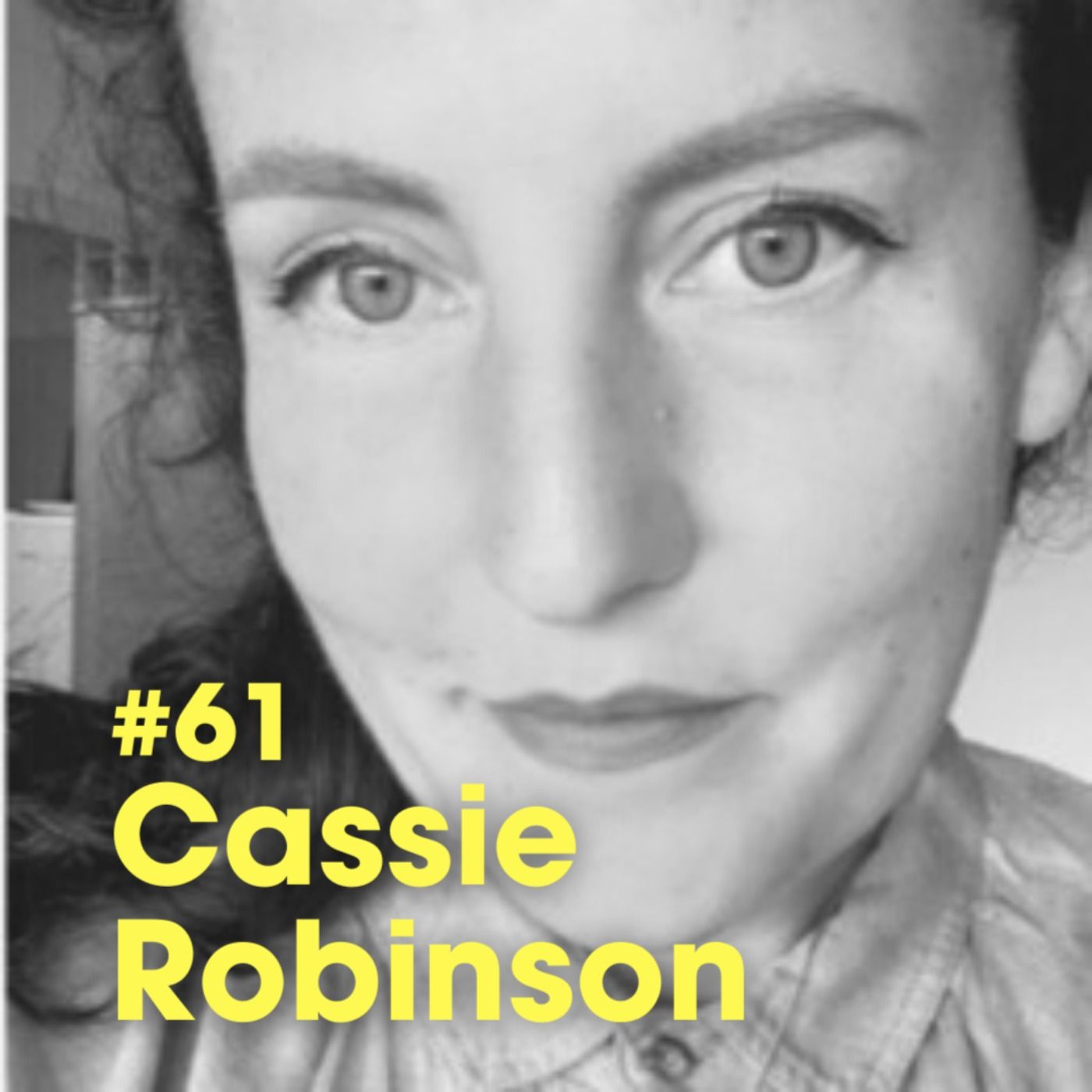 "Where To Find Hope" w/ Cassie Robinson - #Ep 61 episode artwork