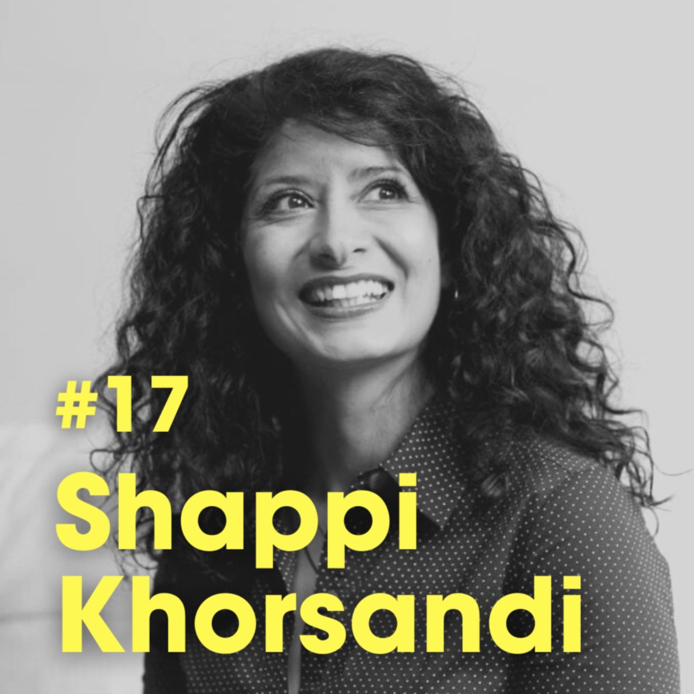 Ep #17 - 'Finding Meaning Saved Me From Addiction' with Shappi Khorsandi episode artwork
