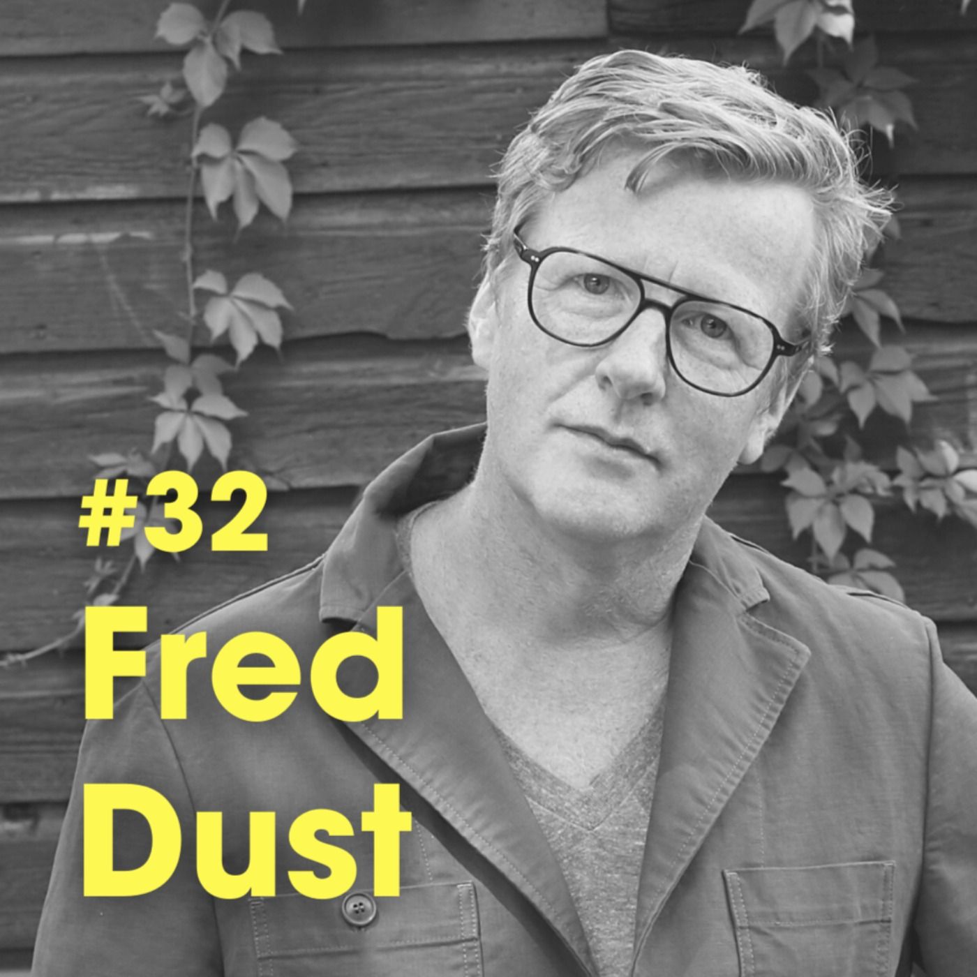 'The Only Way Out Of This Crisis Is Through Conversation' - Fred Dust (Ep #32) episode artwork