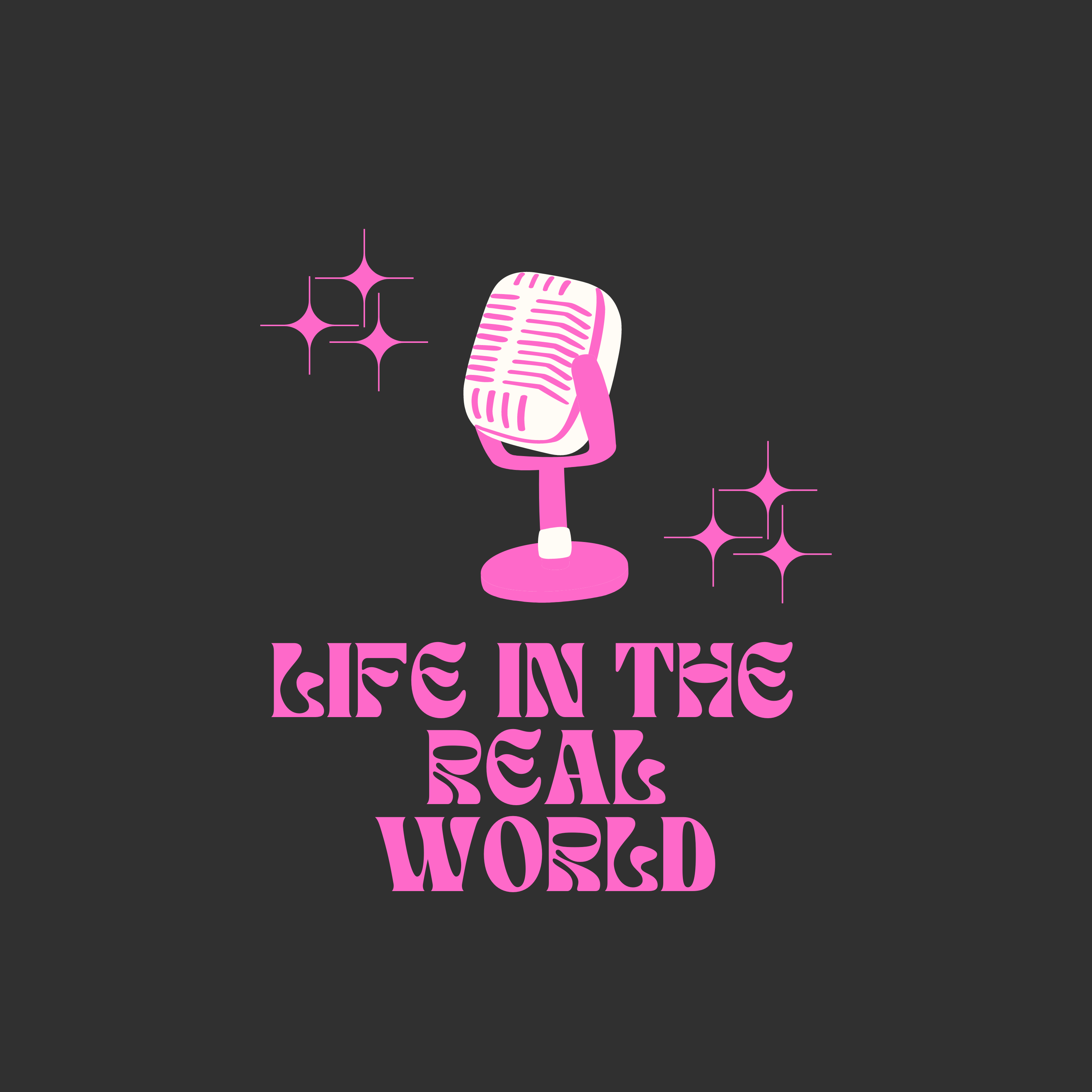 Life in the Real World