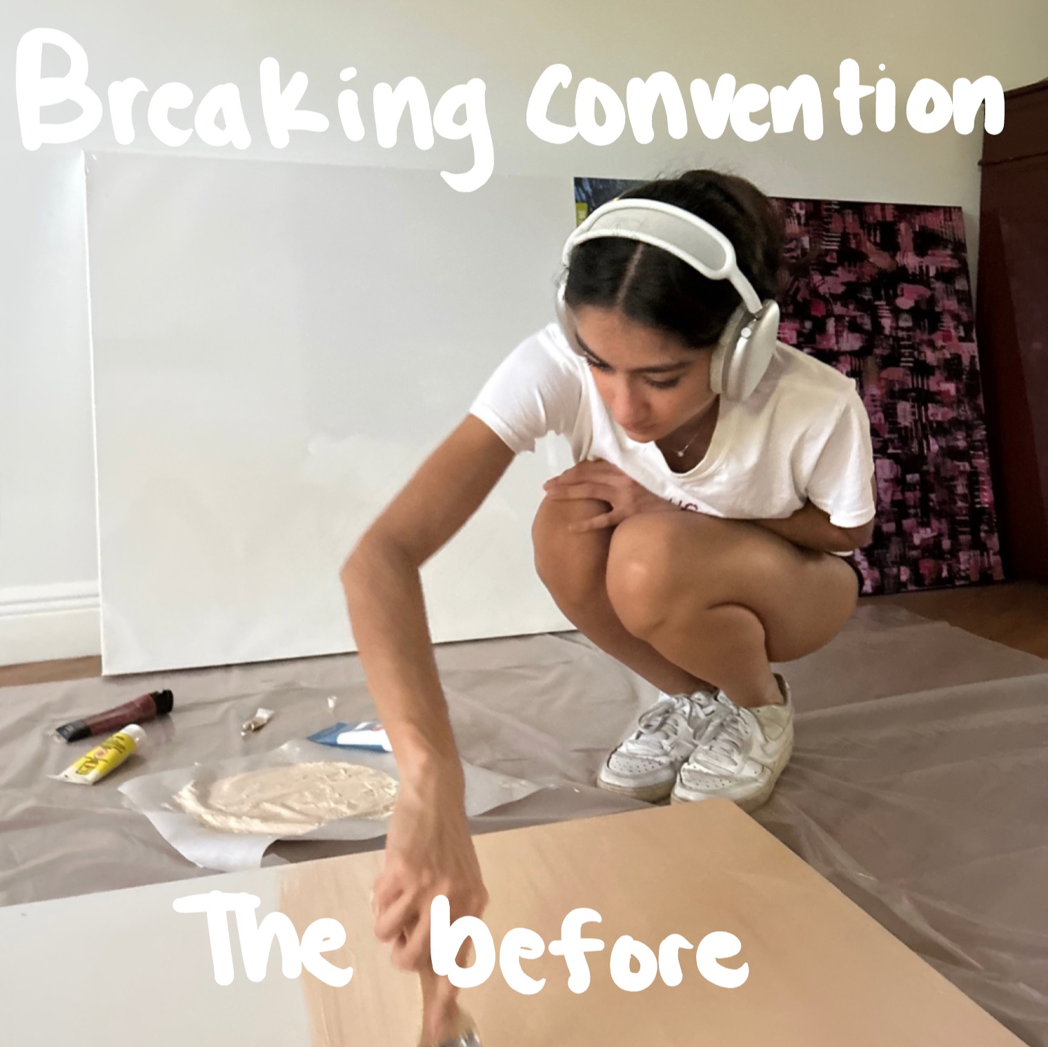 Breaking Convention: The Before