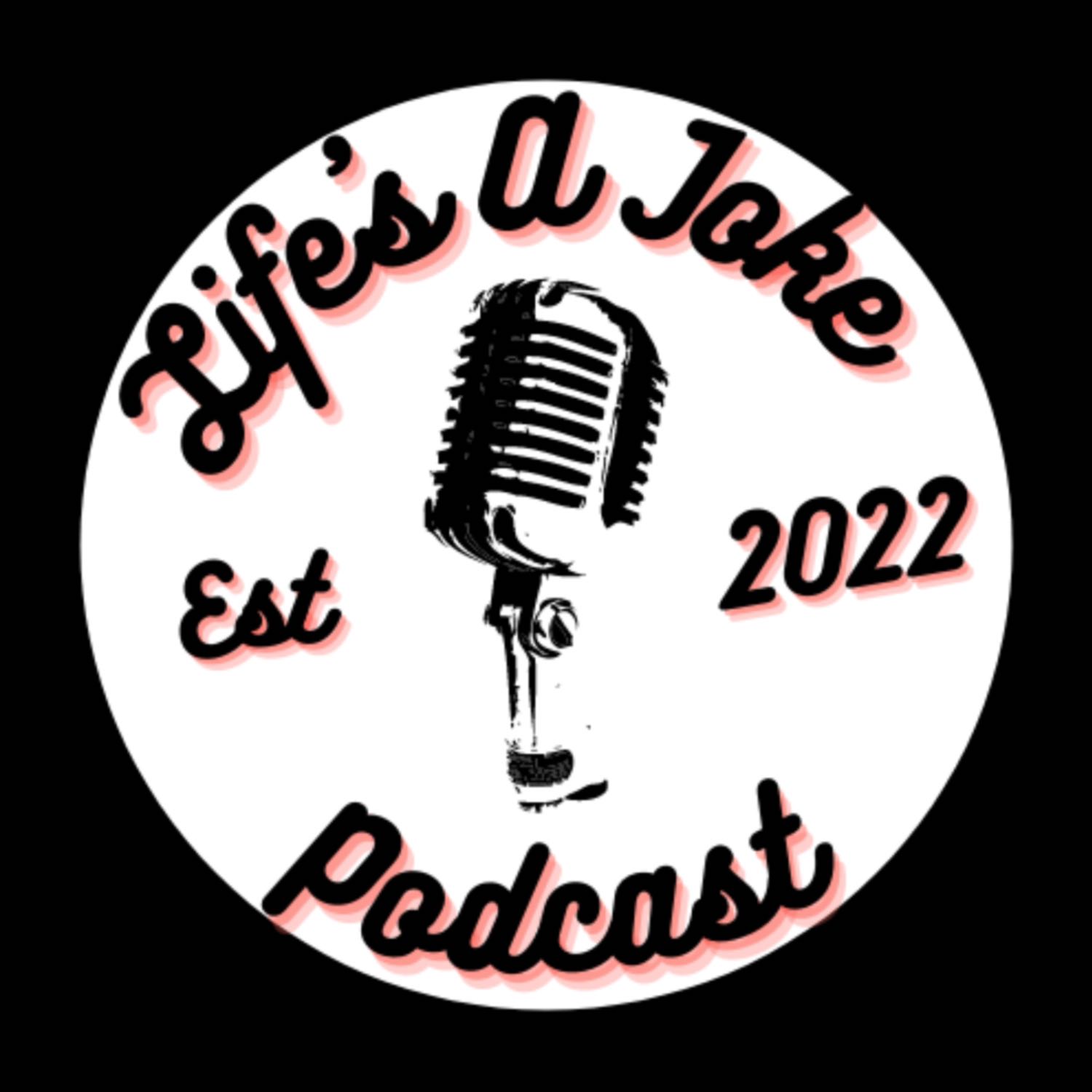 Life’s A Joke Podcast podcast artwork