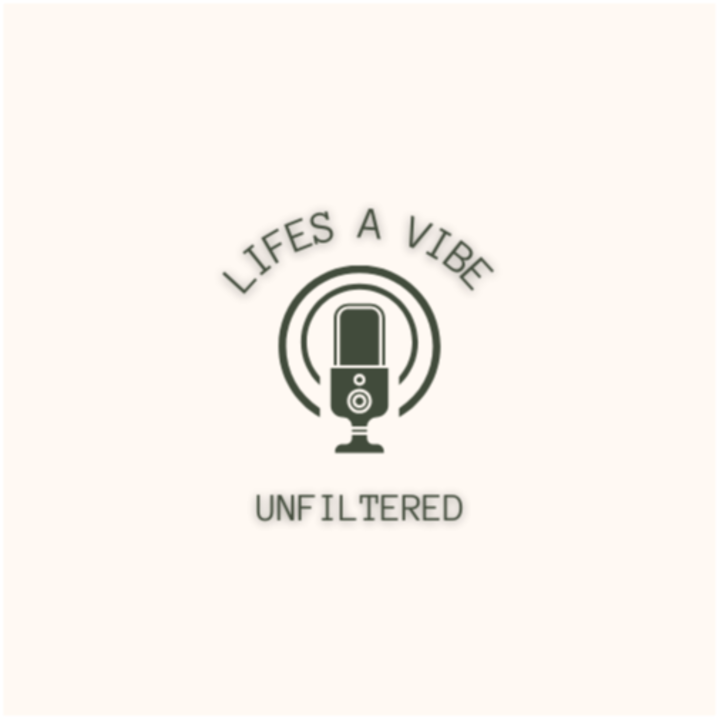 Lifes A Vibe Unfiltered 