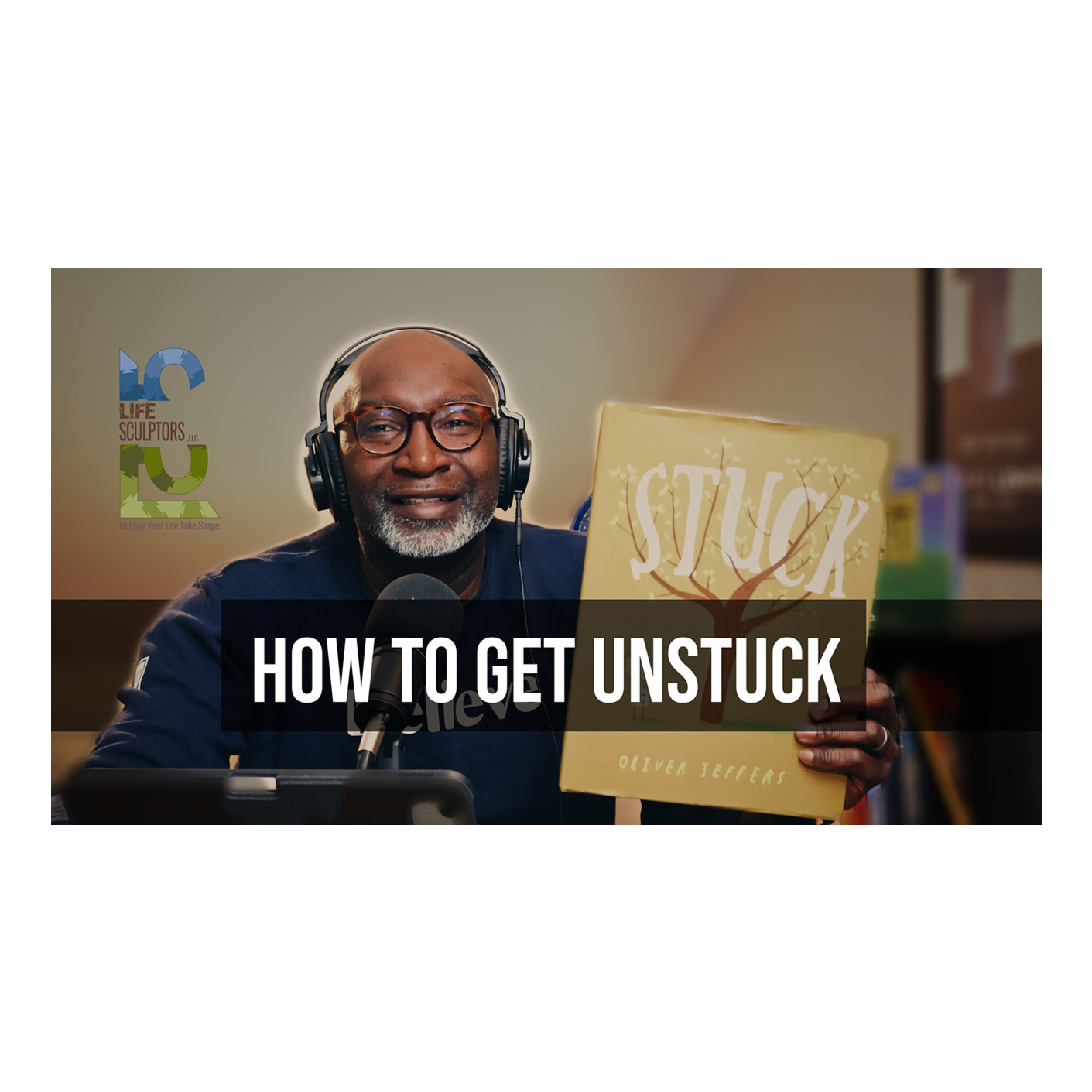 How to Get Unstuck