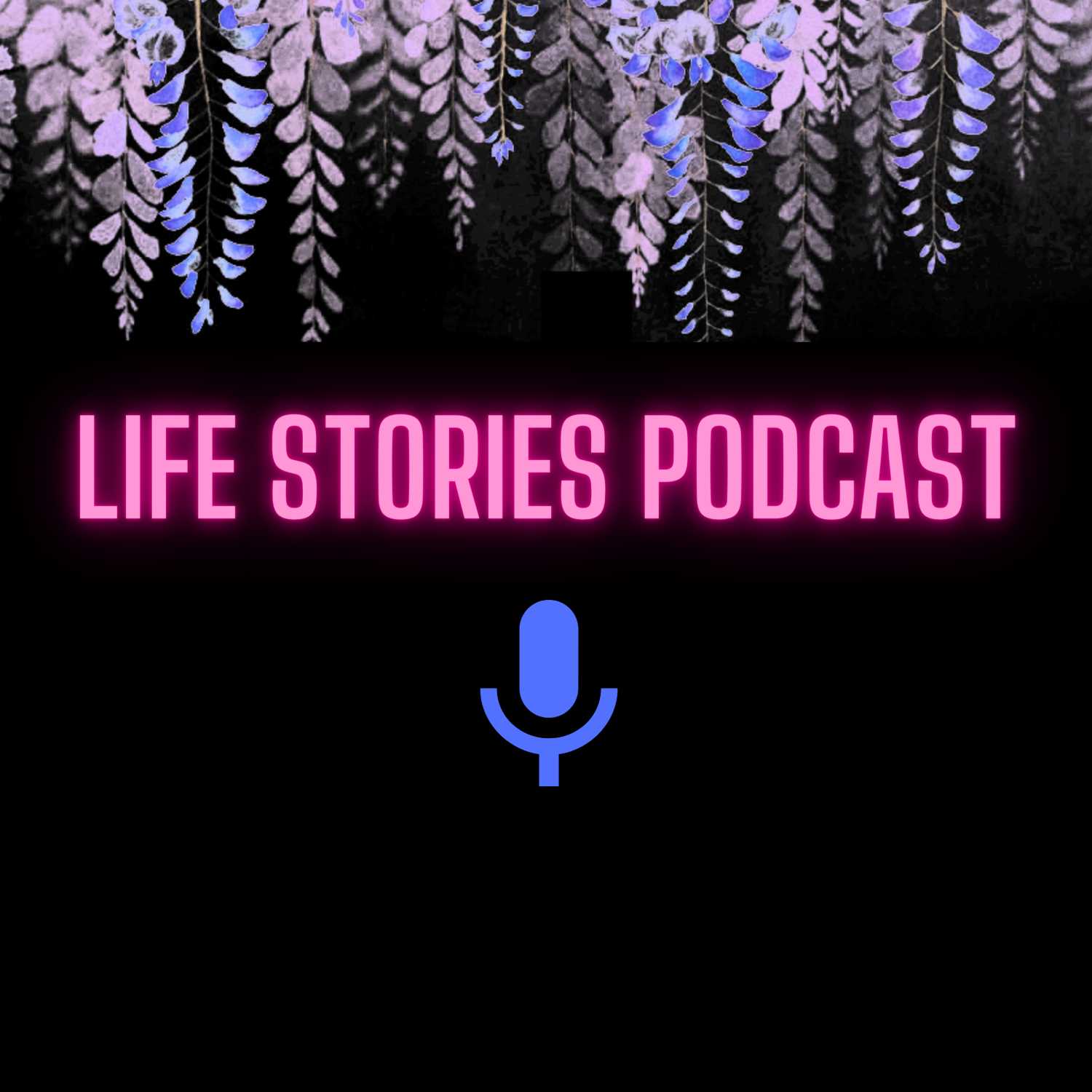 Life Stories Podcast