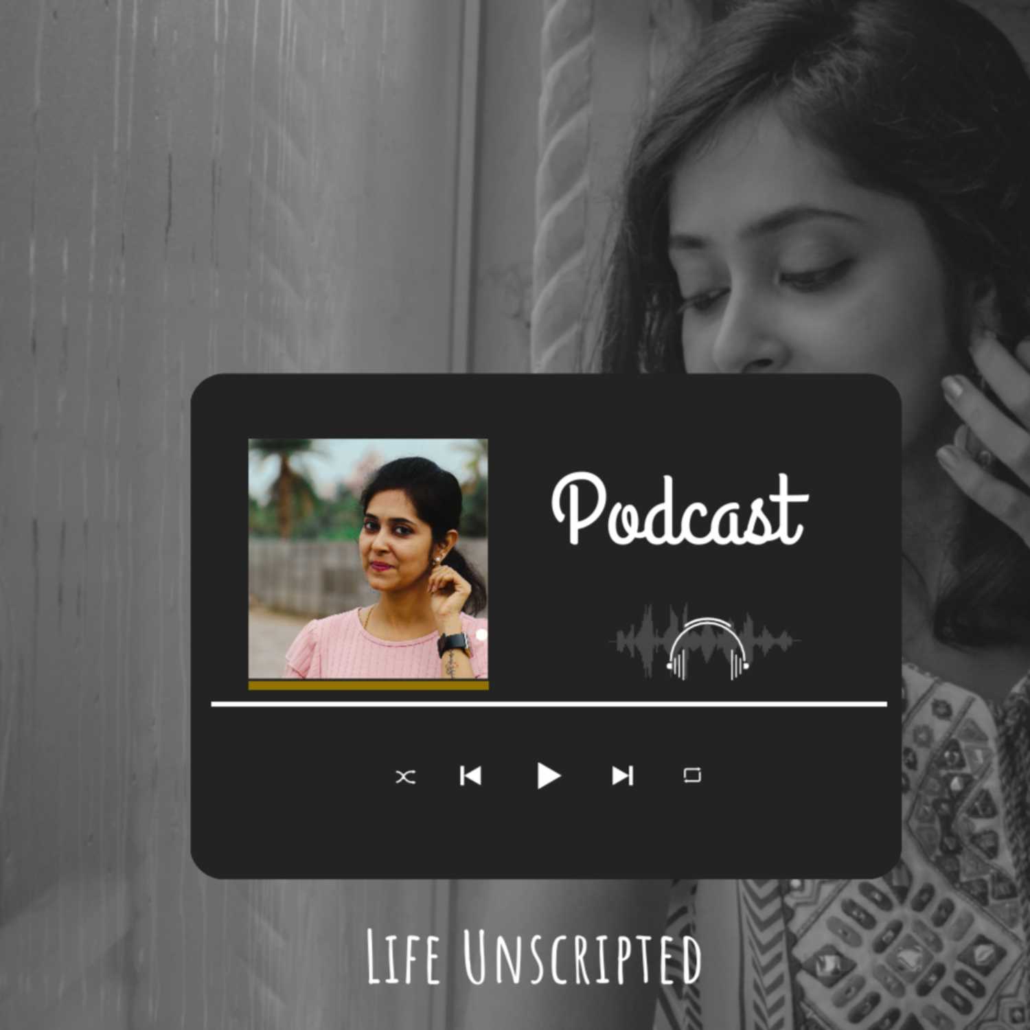 Life Unscripted podcast artwork
