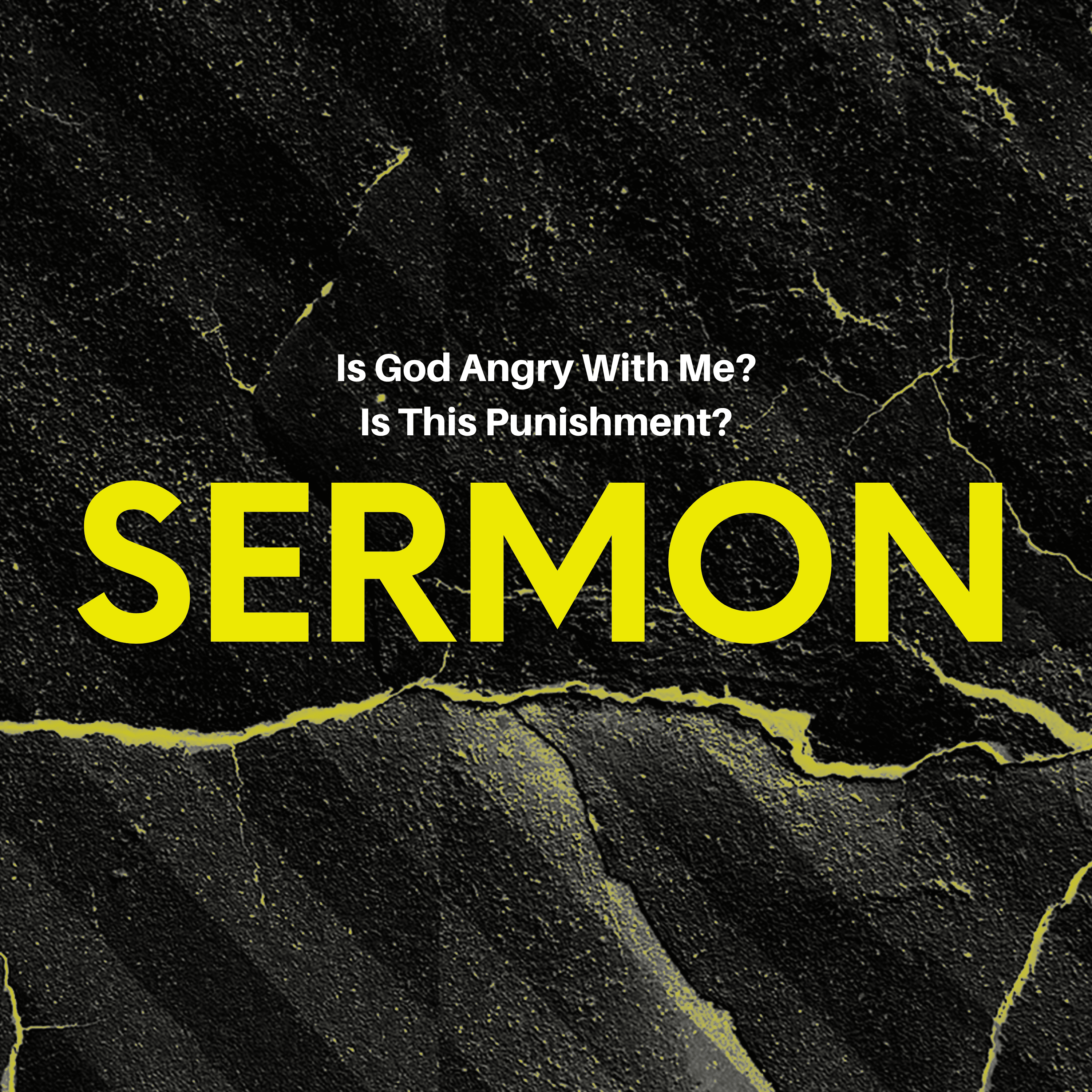 SERMON | Is God Angry With Me? Is This Punishment? episode artwork