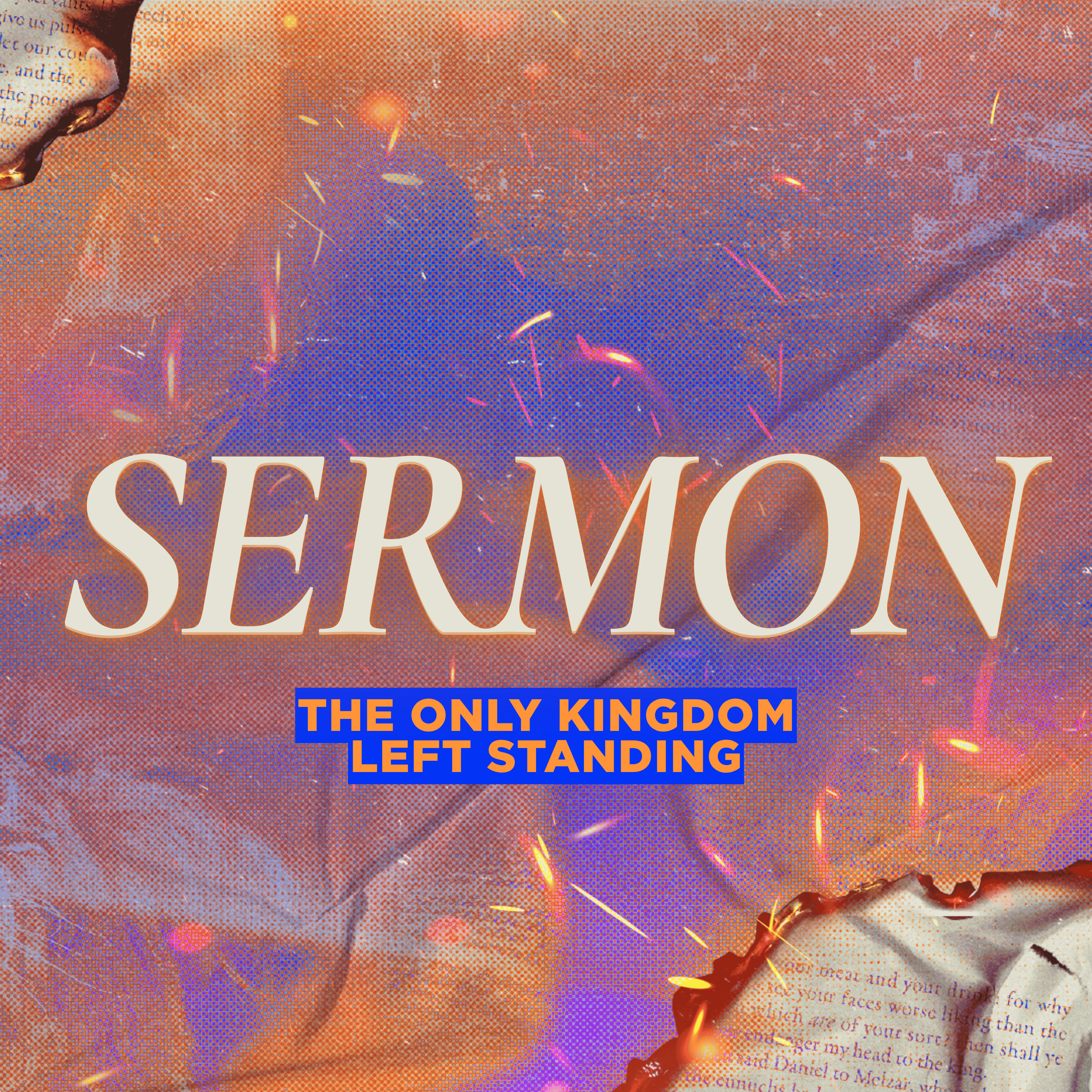 SERMON | The Only Kingdom Left Standing episode artwork