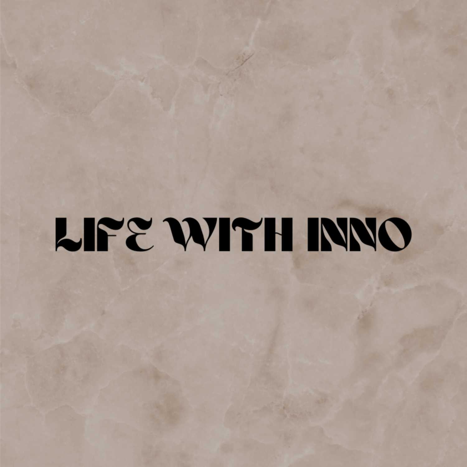 Life with Inno podcast artwork
