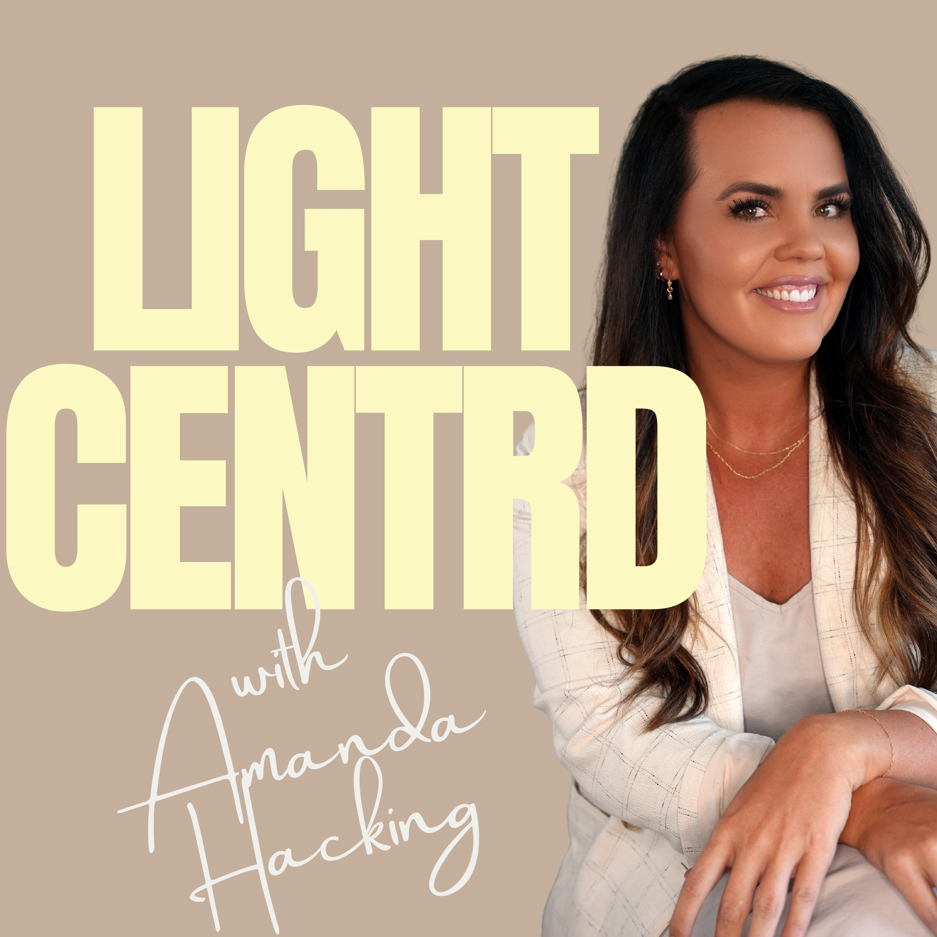 LIGHT CENTRD PODCAST TRAILER - THE PATH TO YOUR HIGHER SELF & THE LIFE OF YOUR DREAMS IS WAITING.  episode artwork