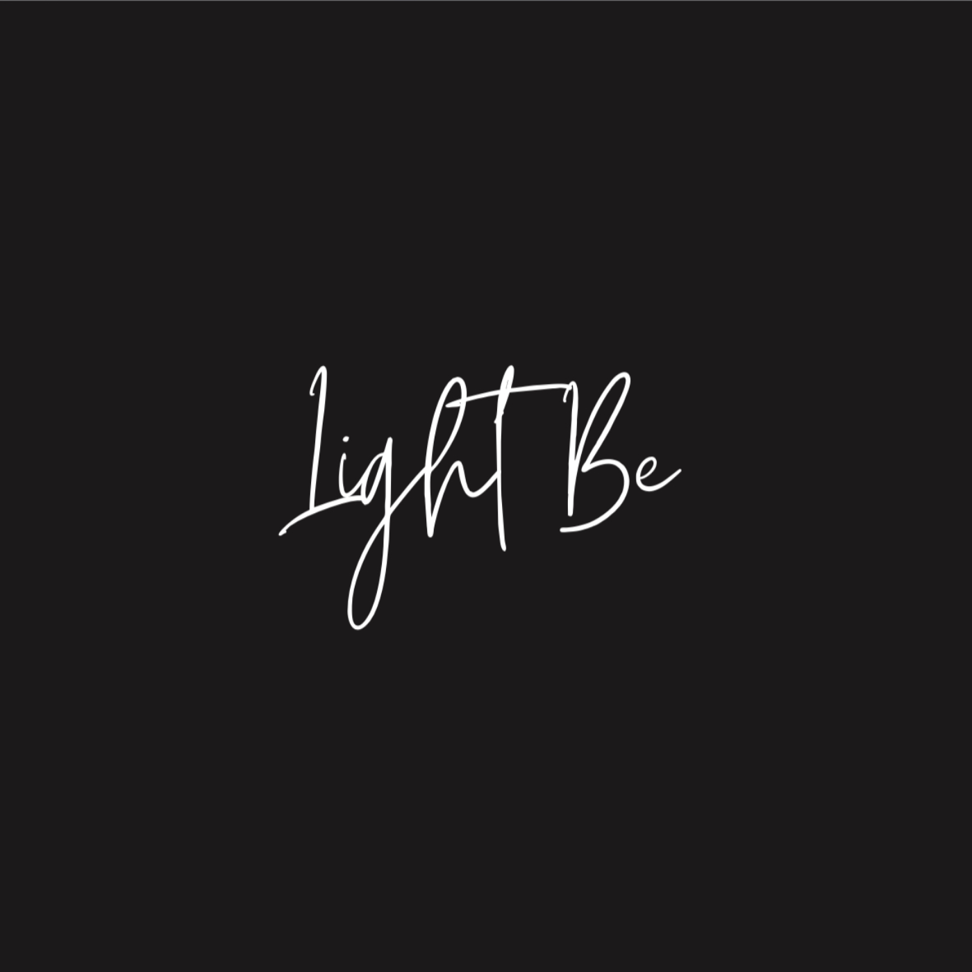 Light Be