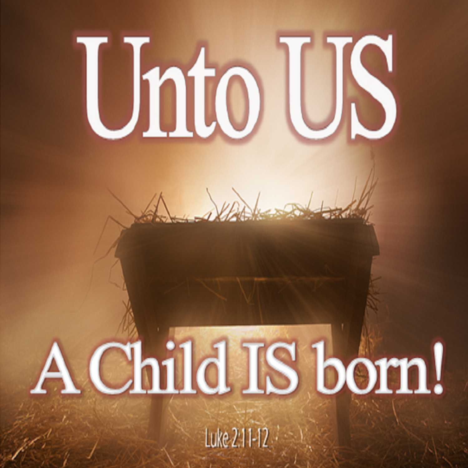 Unto Us a Child is Born