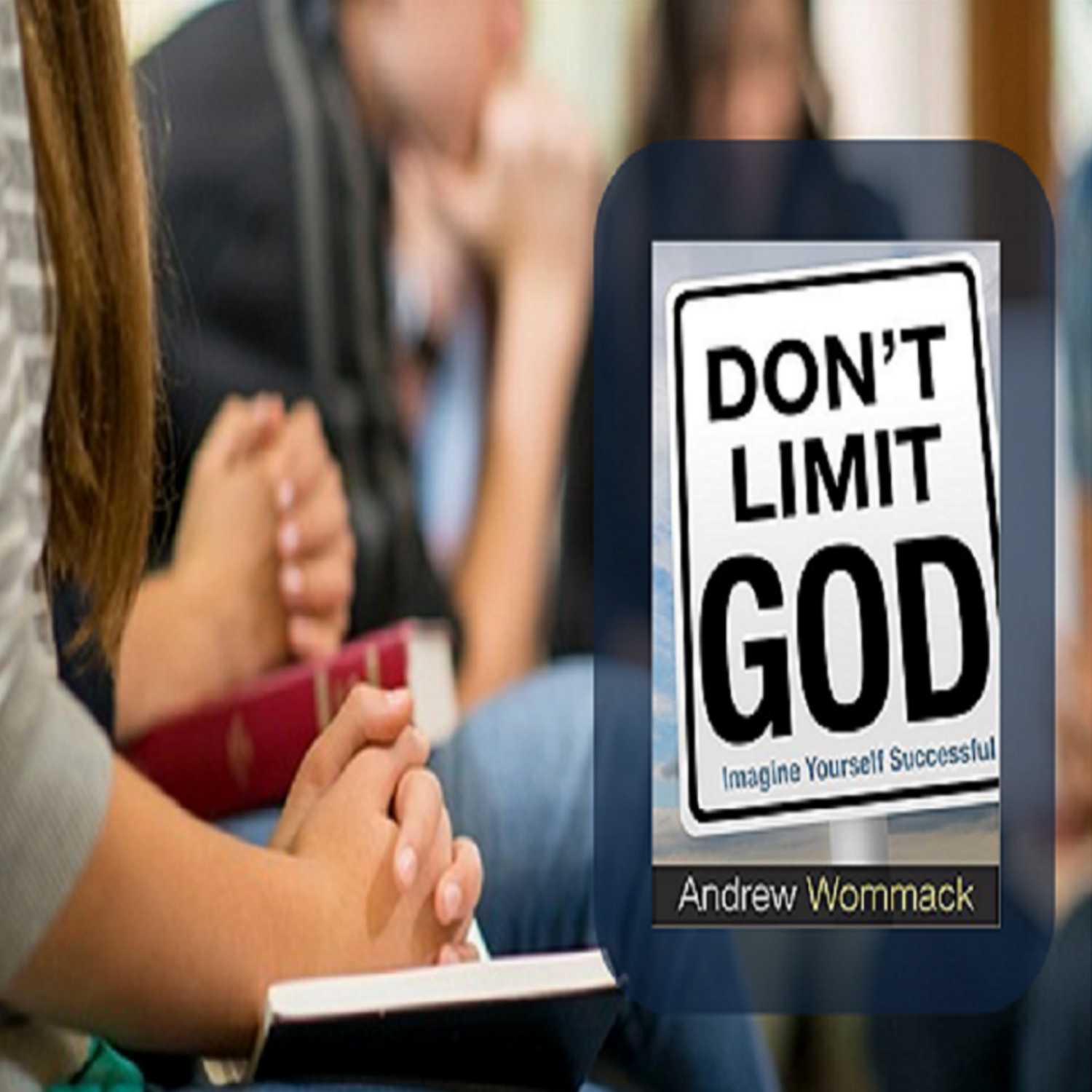 Bible Study: Don't Limit God - PT 10