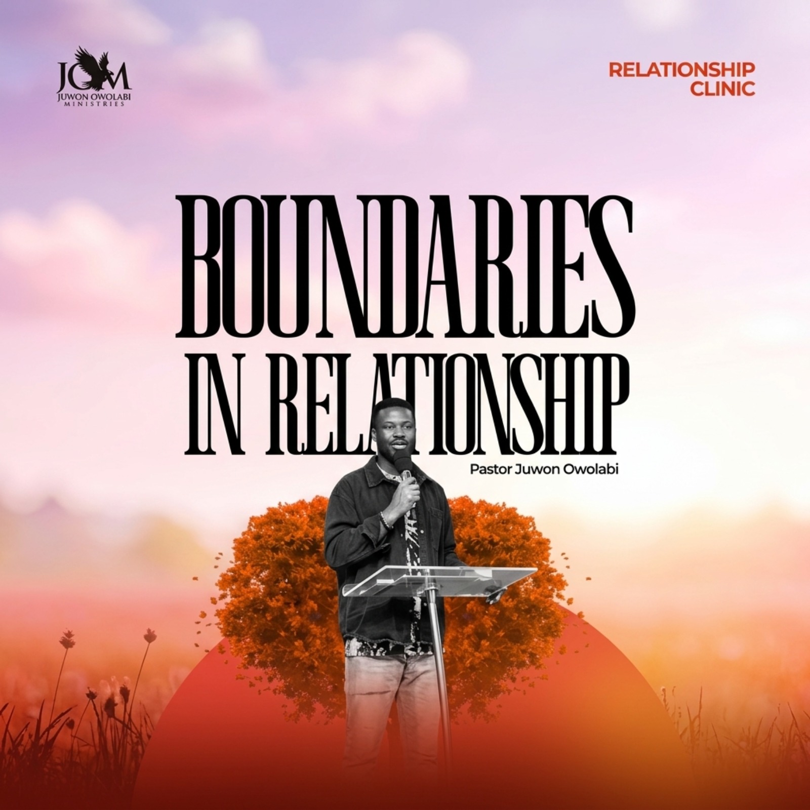 BOUNDARIES IN RELATIONSHIP - PASTOR JUWON OWOLABI episode artwork