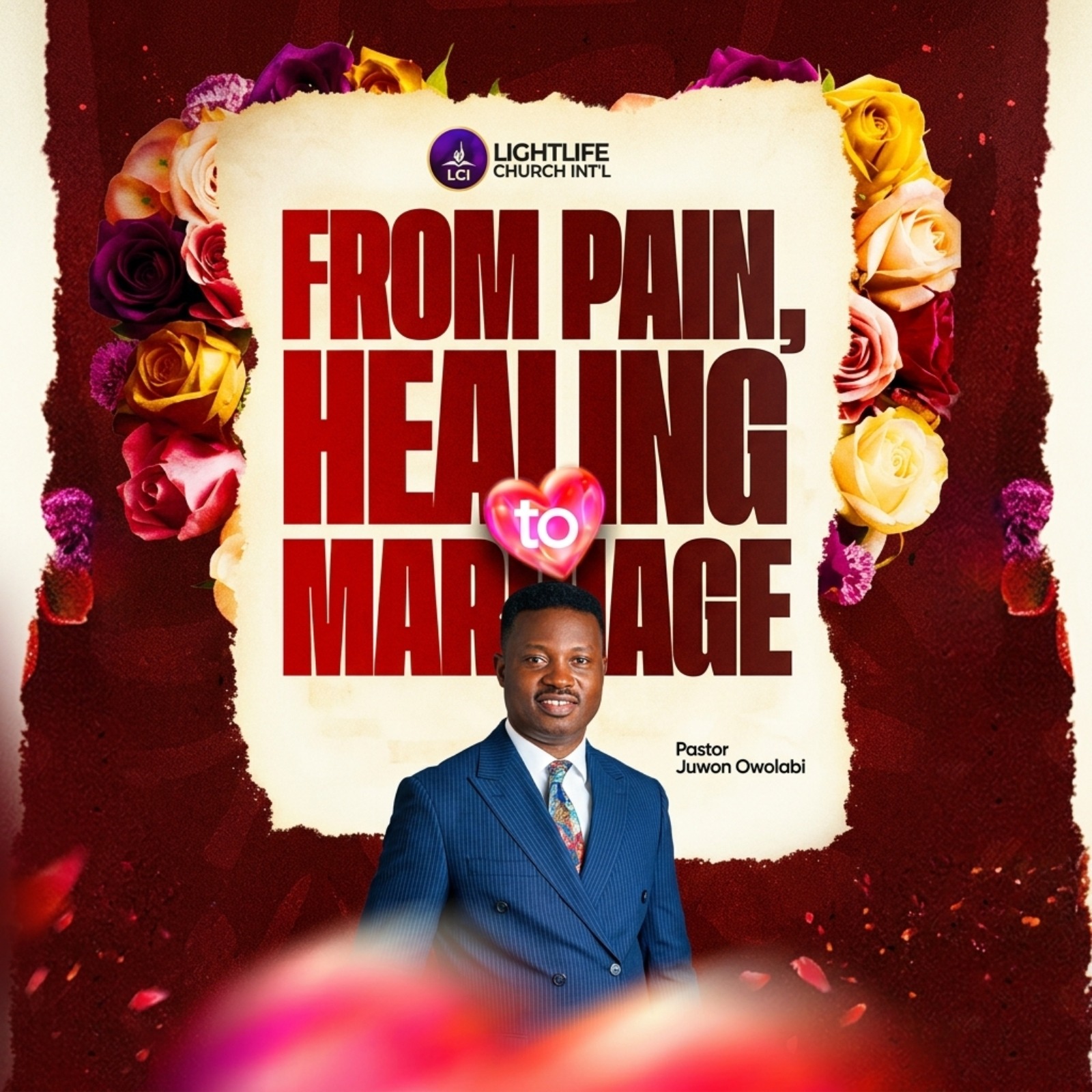 FROM PAIN, HEALING TO MARRIAGE - PASTOR JUWON OWOLABI episode artwork