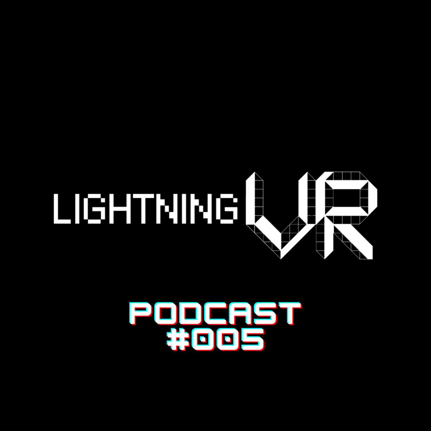 Lightning VR Podcast
