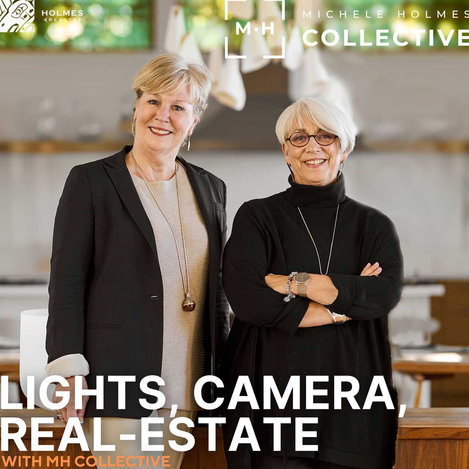 Lights, camera, real-estate with MH Collective /January 2024 episode artwork