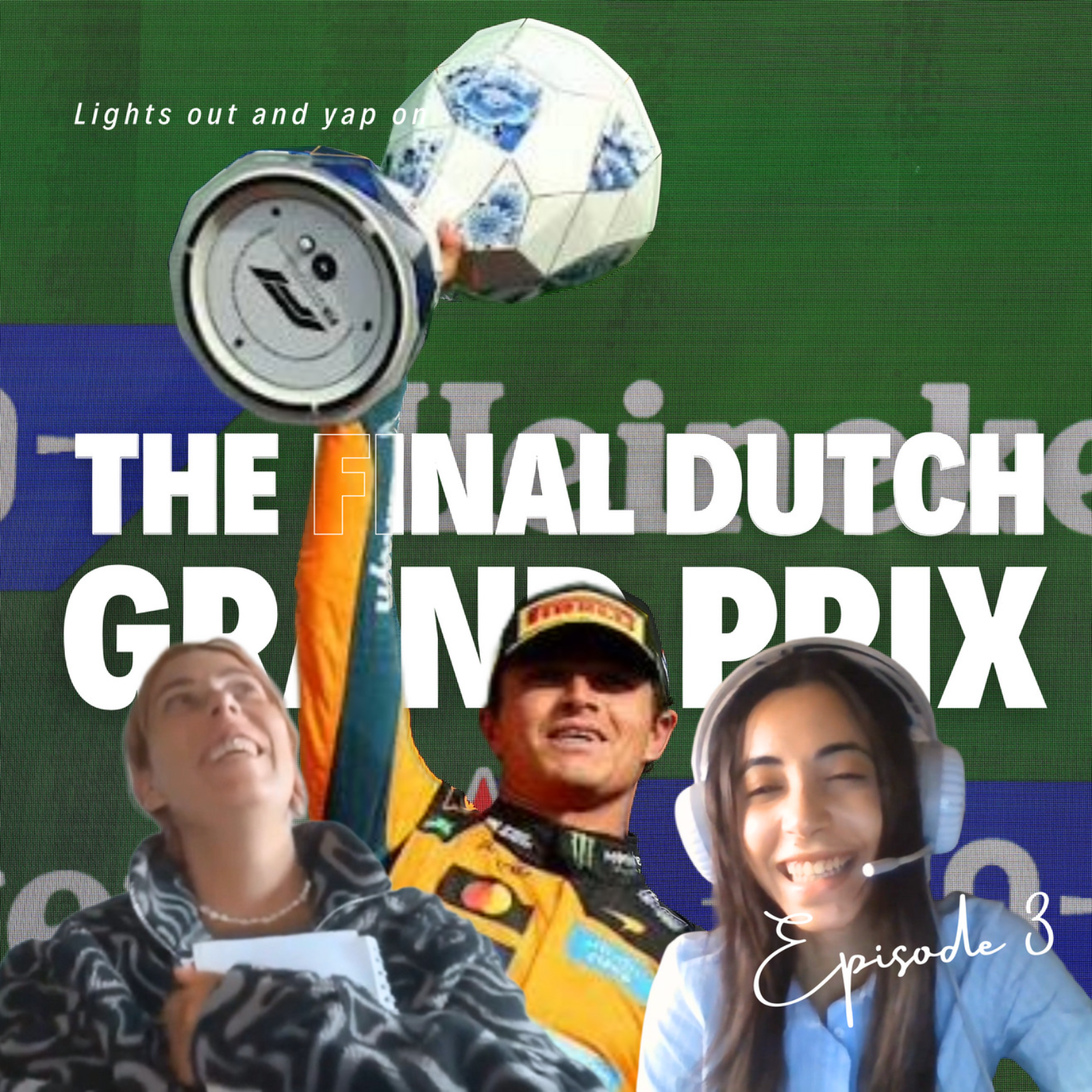 Episode 3: The final Dutch Grand Prix