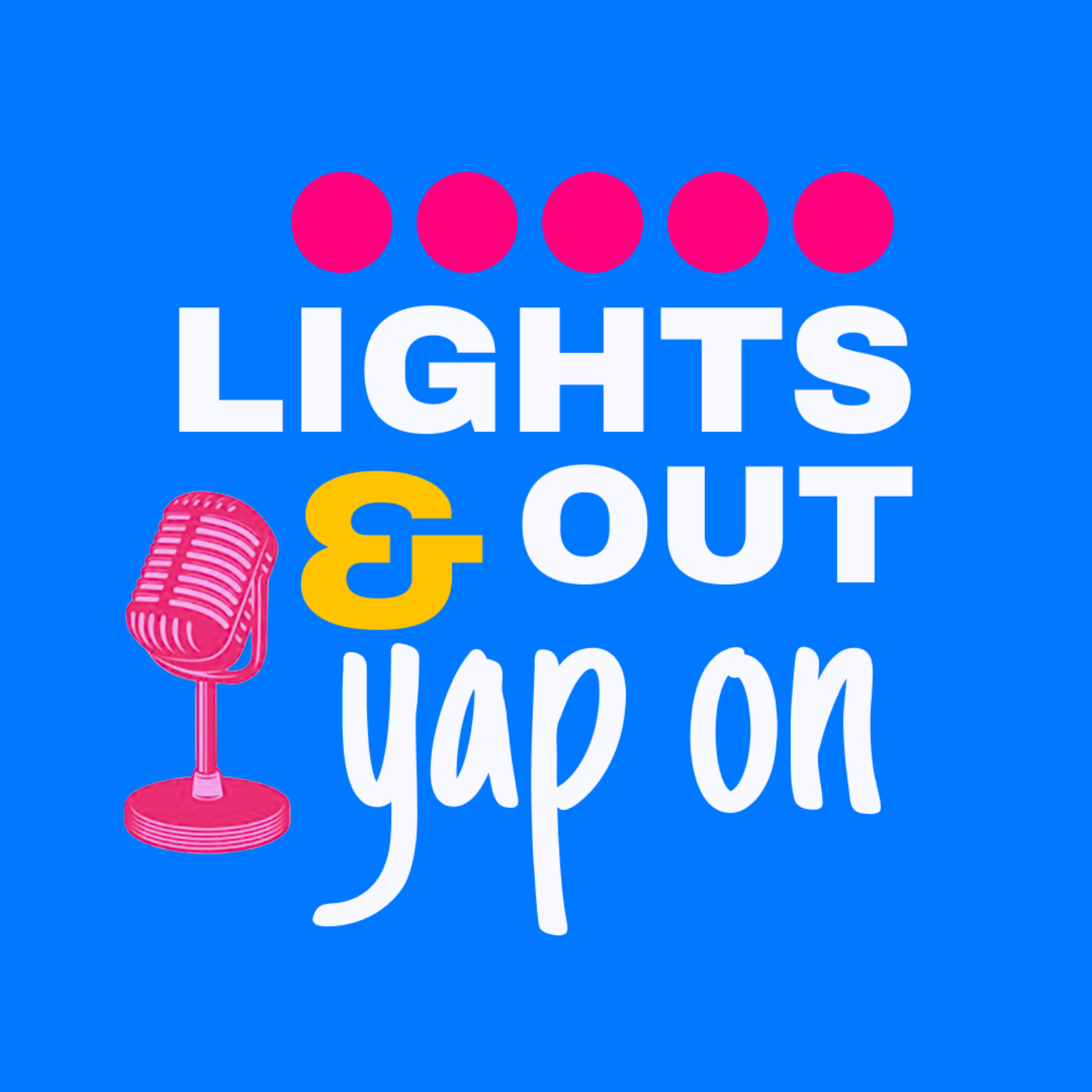 Lights Out and Yap On podcast artwork
