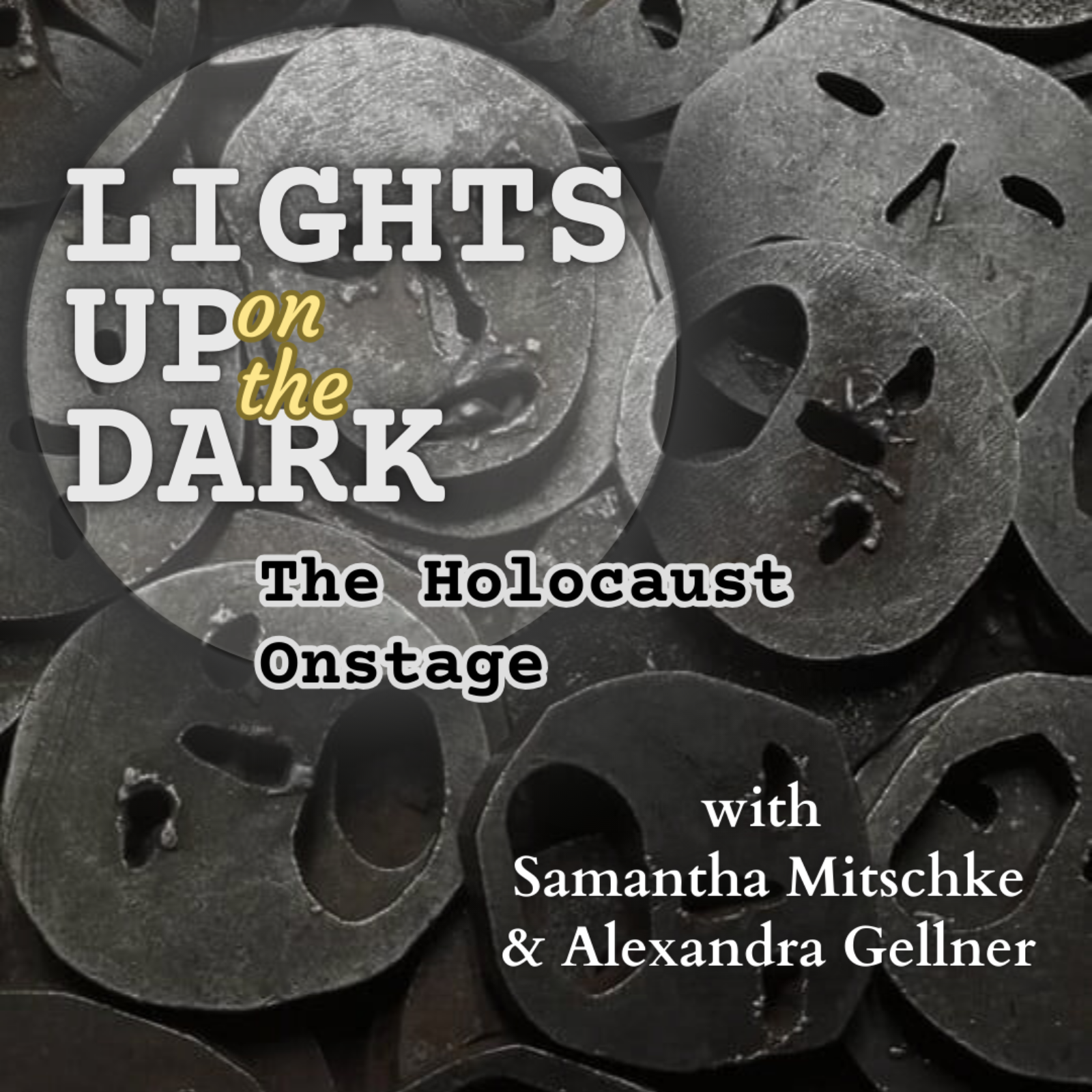 Lights Up on the Dark: The Holocaust Onstage