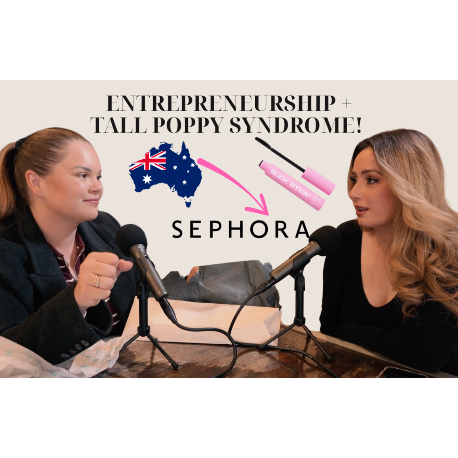 Australia to Sephora: Mia Plecic on Entrepreneurship & Tall Poppy Syndrome- Lilian Tahmasian Podcast