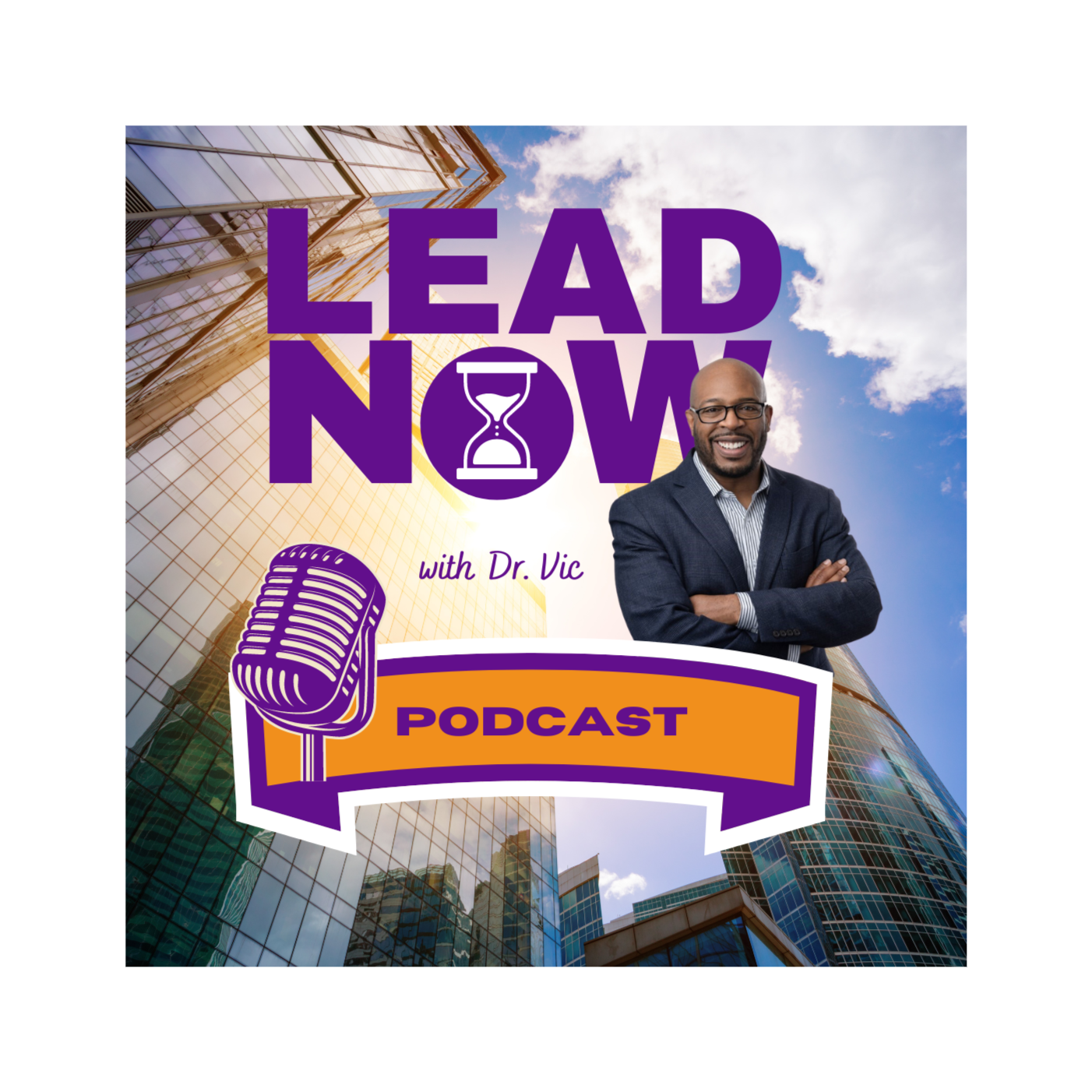 Lead Now with Dr. Vic