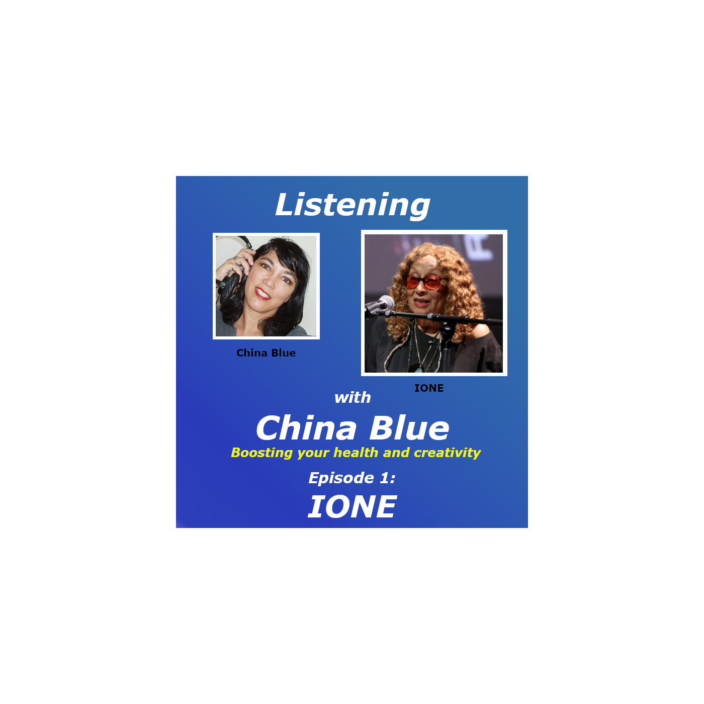 Listening with IONE, Author, Director and Performer episode artwork