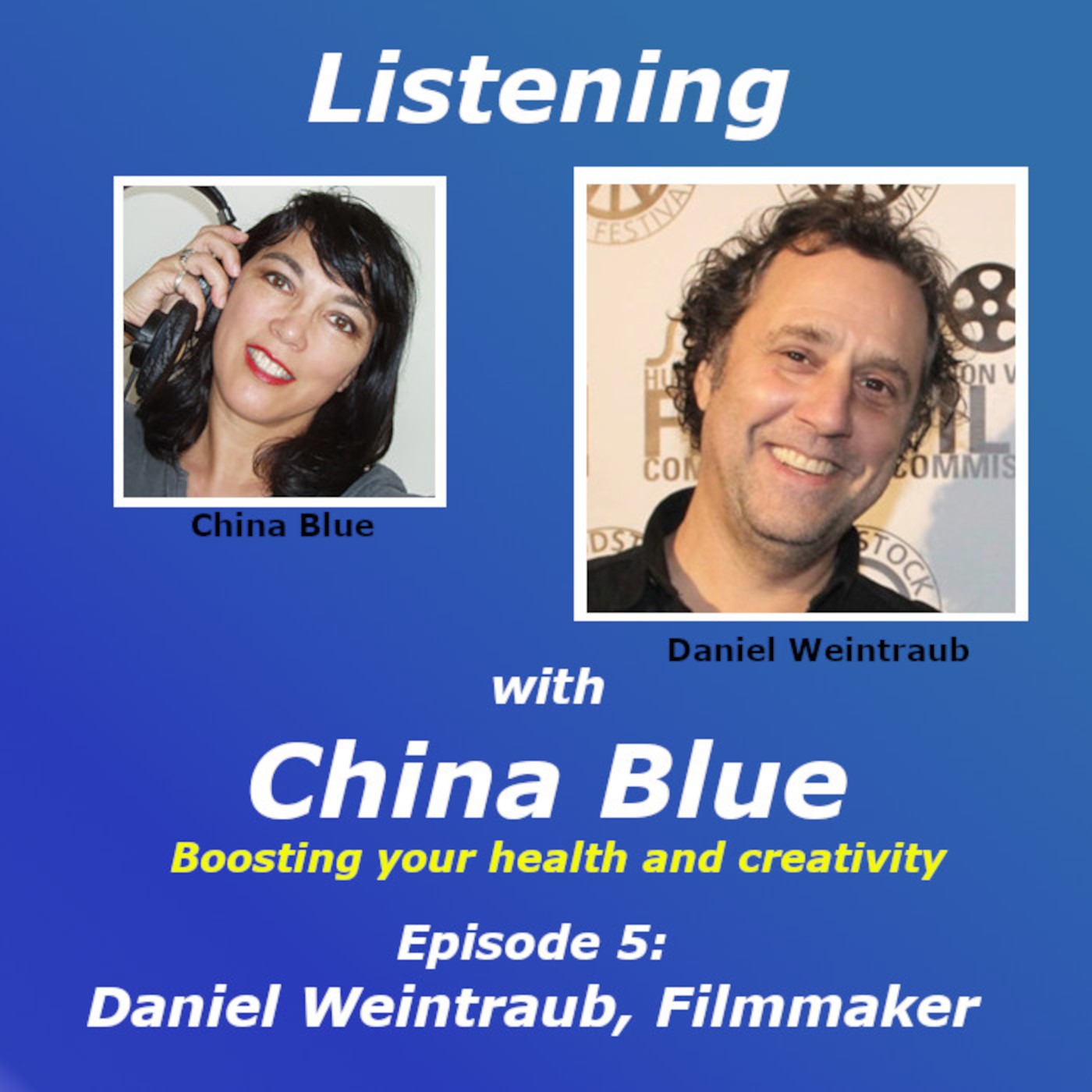 Listening with Daniel Weintraub, Filmmaker episode artwork