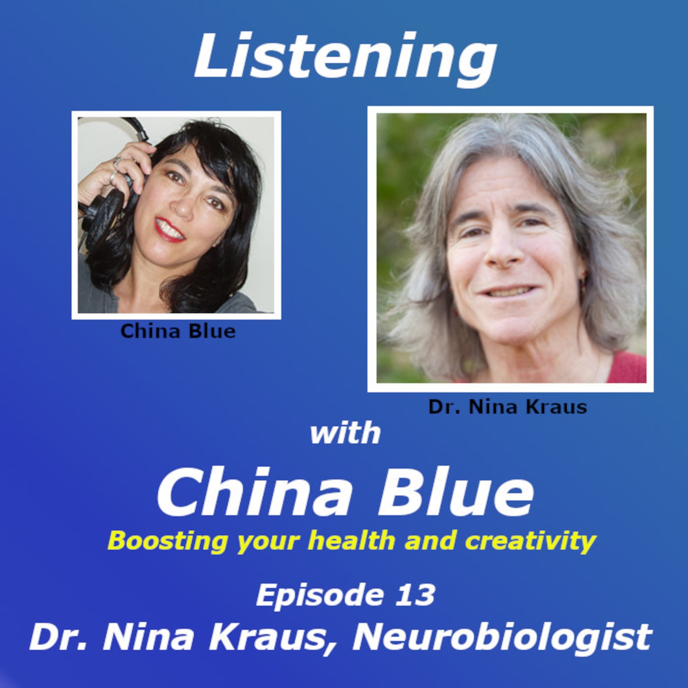 Listening with China Blue