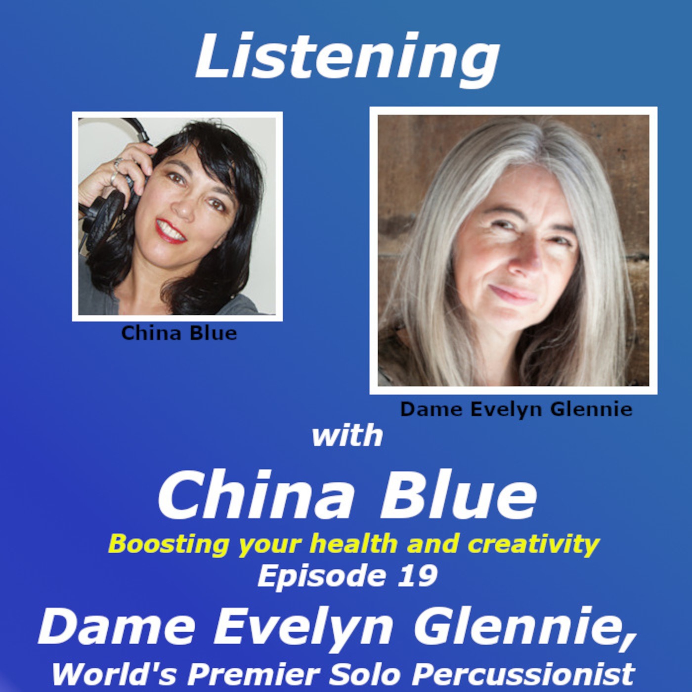 Listening with China Blue