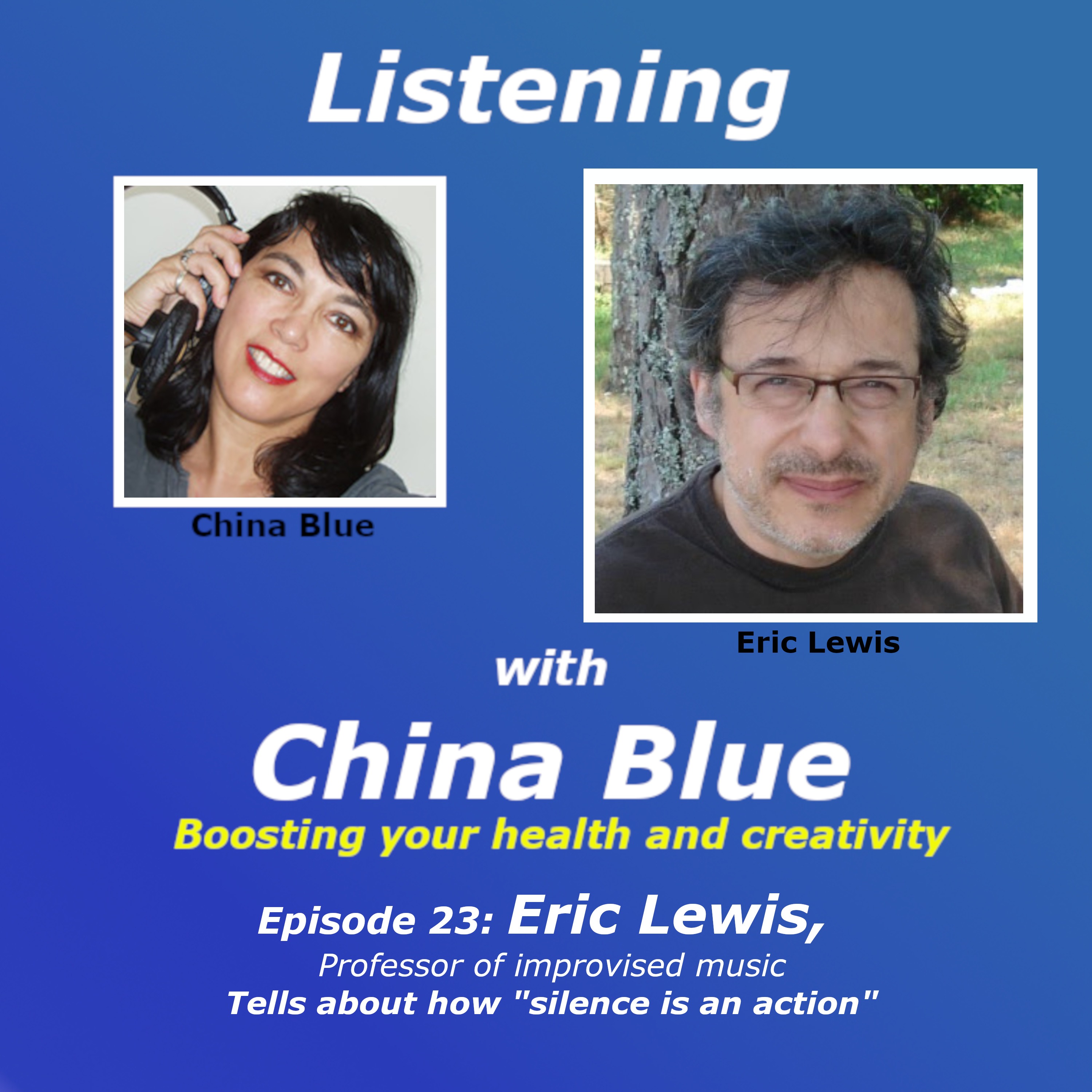 Listening with China Blue