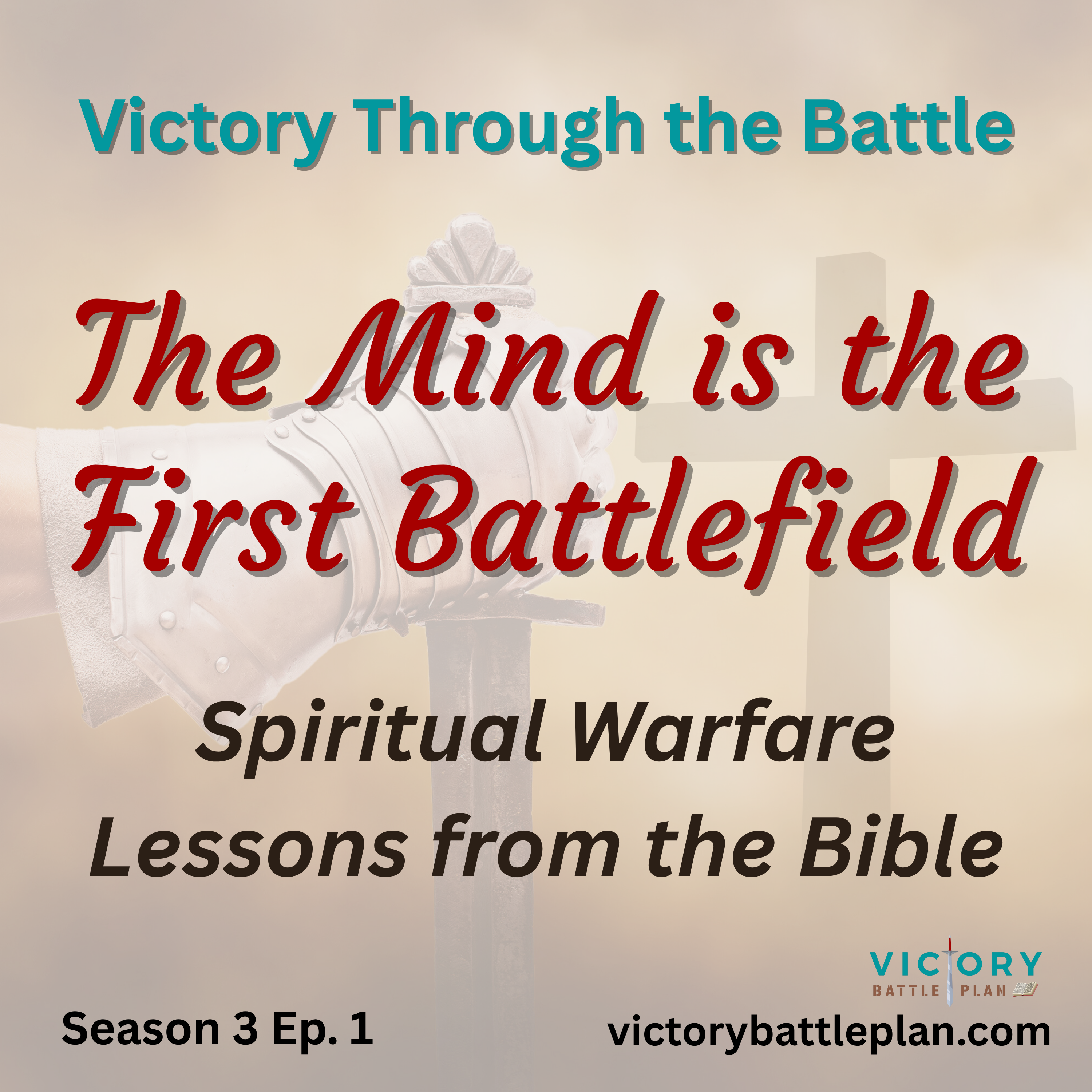 Victory Through the Battle: The Mind is the First Battlefield episode artwork