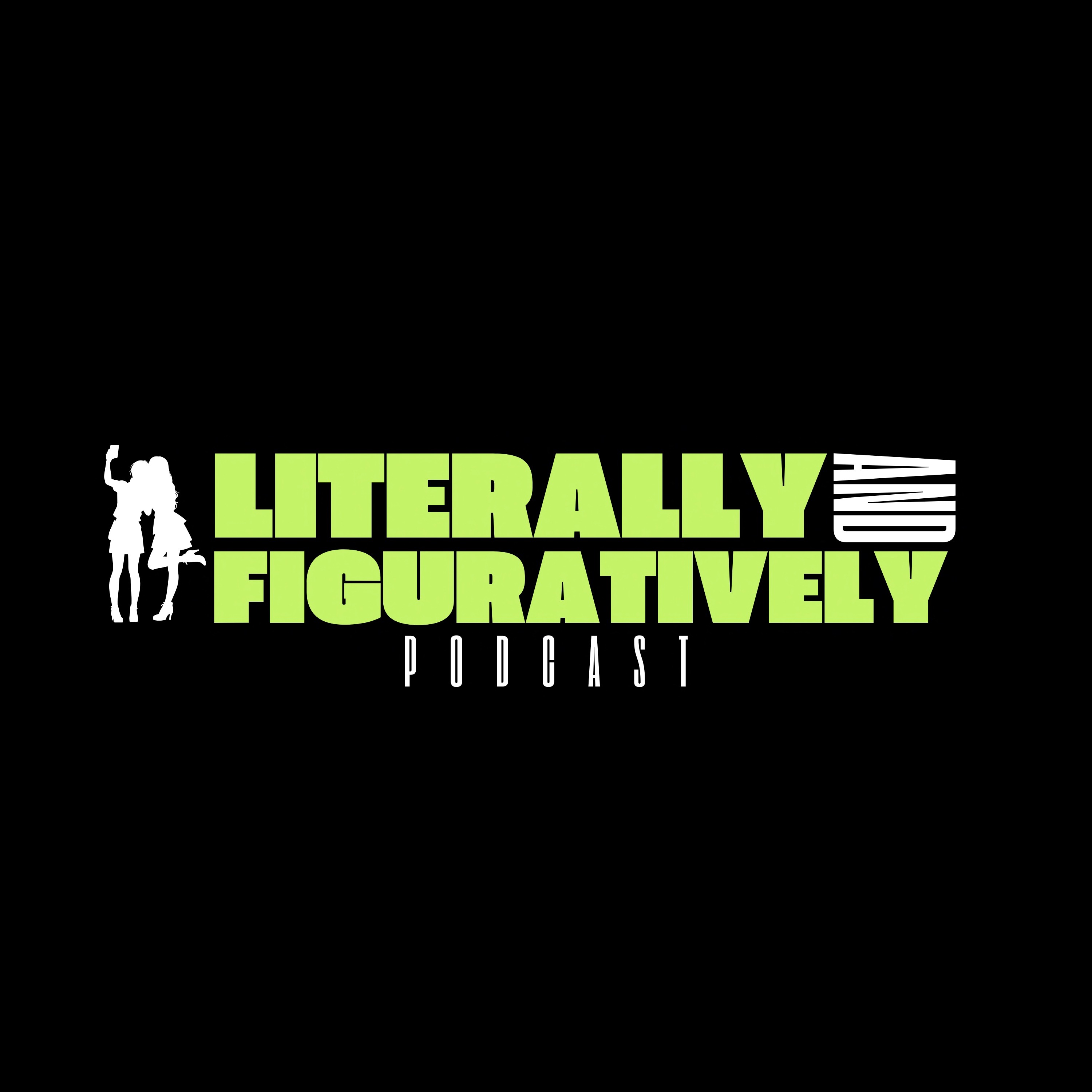 Literally and Figuratively