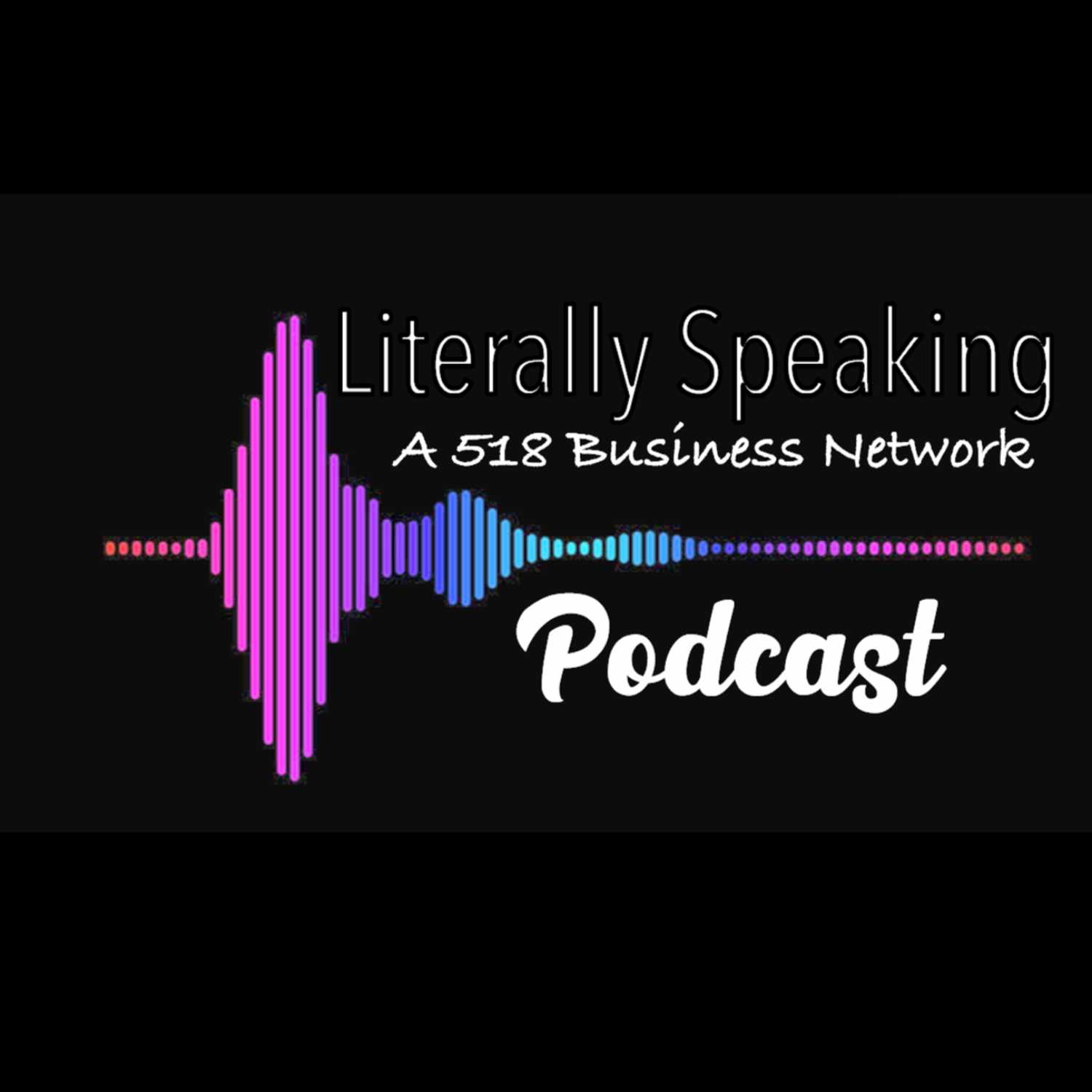 Literally Speaking - A 518 Business Network Podcast