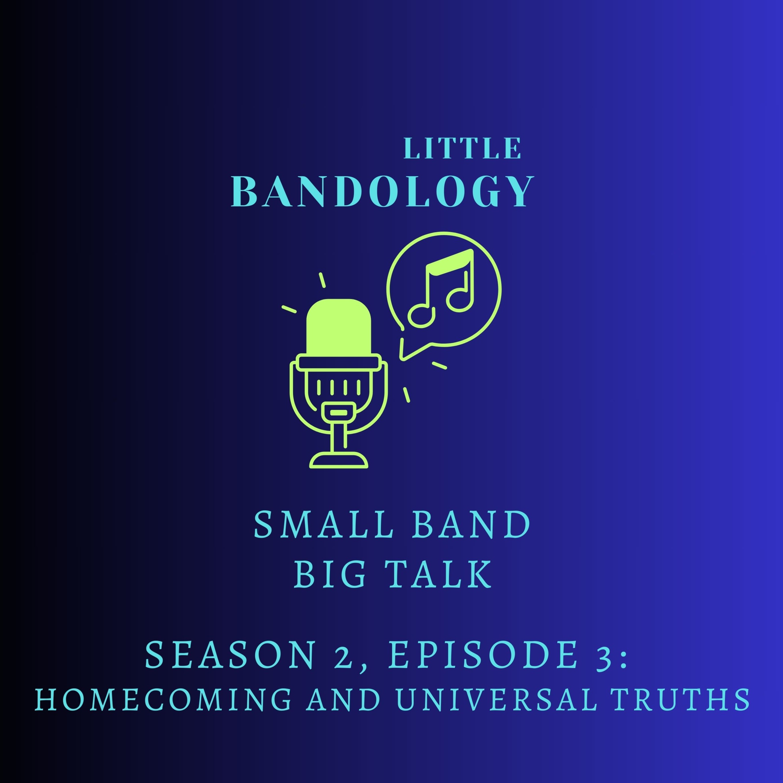 Homecoming and Universal Truths episode artwork
