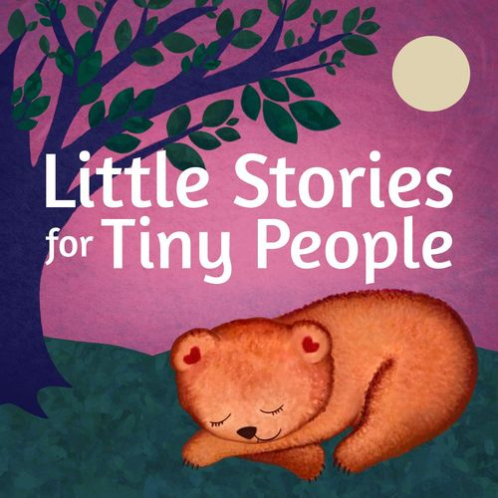Little Stories for Tiny People: Anytime and bedtime stories for kids