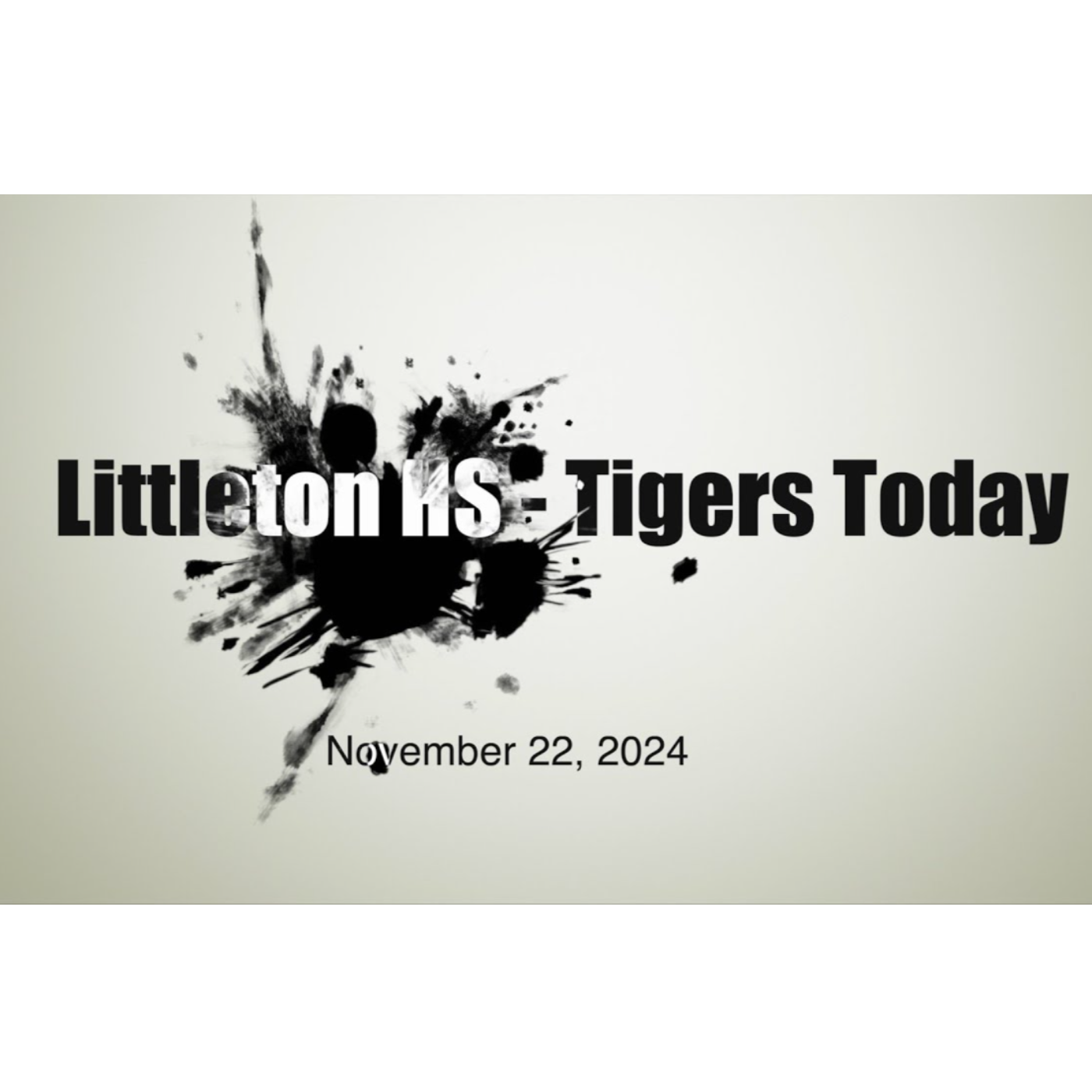 Littleton High School Tigers Today Podcast 