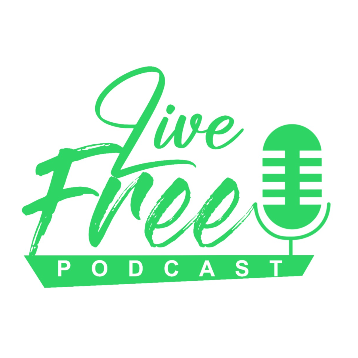 Live Free Podcast 