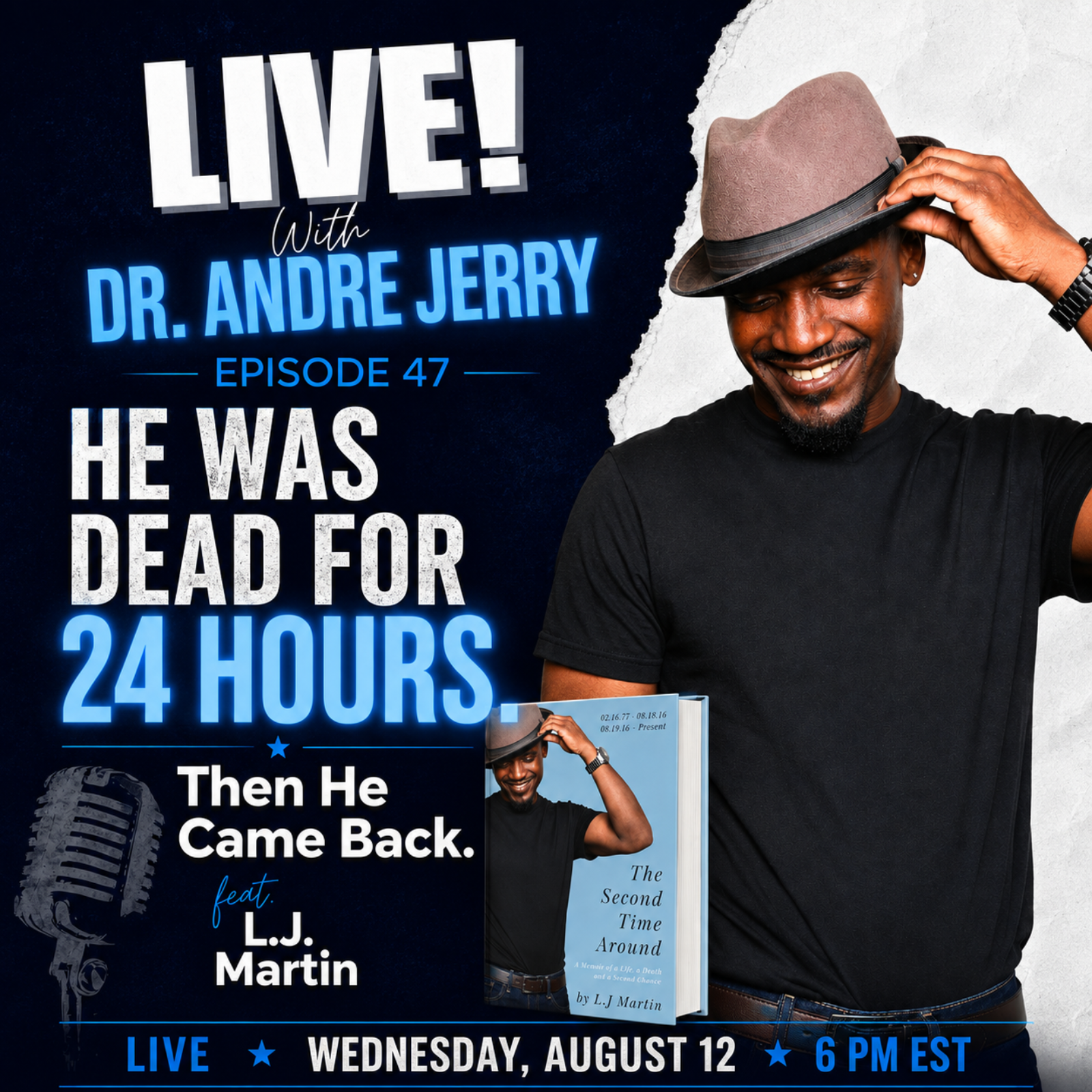The Second Time Around: L. J. Martin’s Near-Death Experience