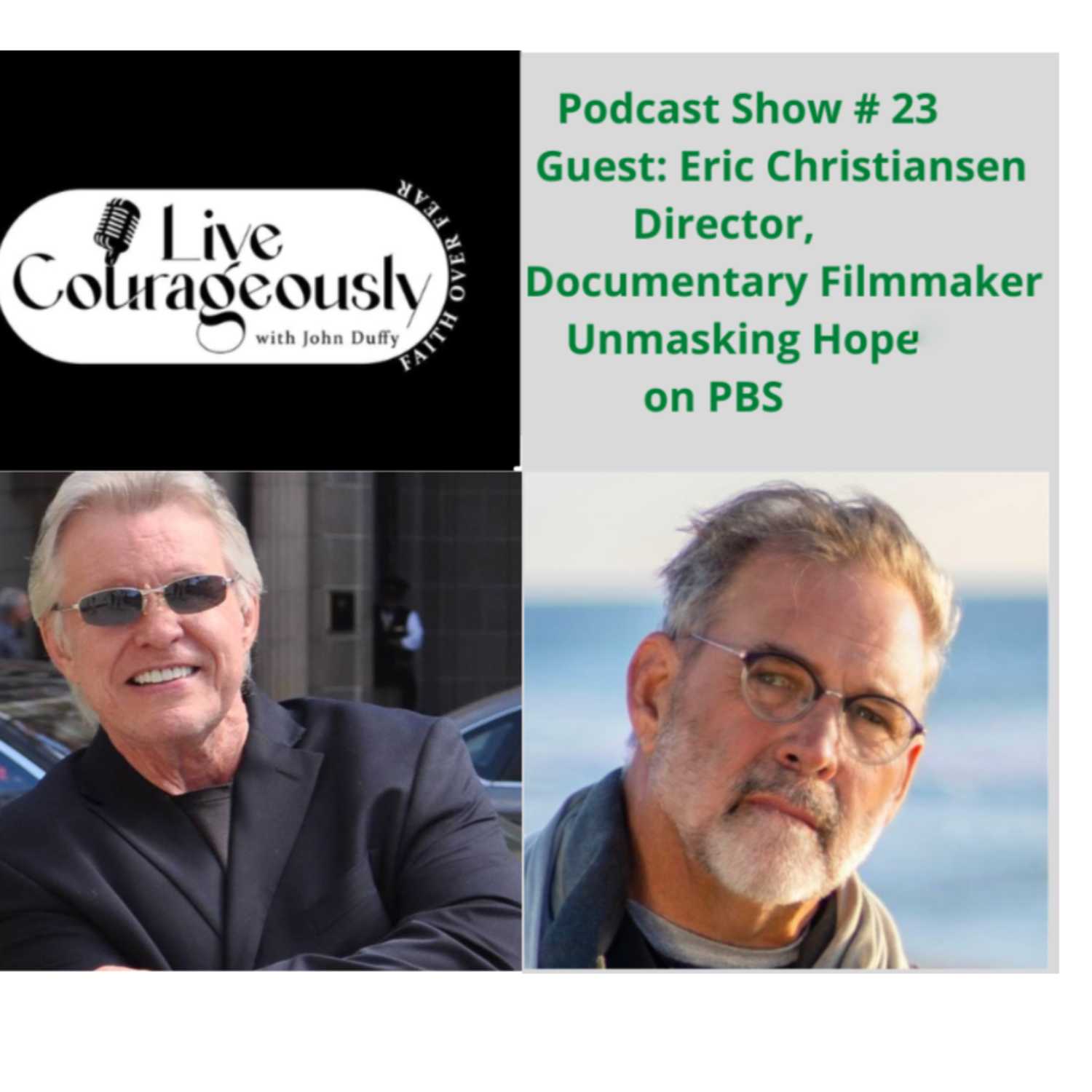Live Courageously with John Duffy