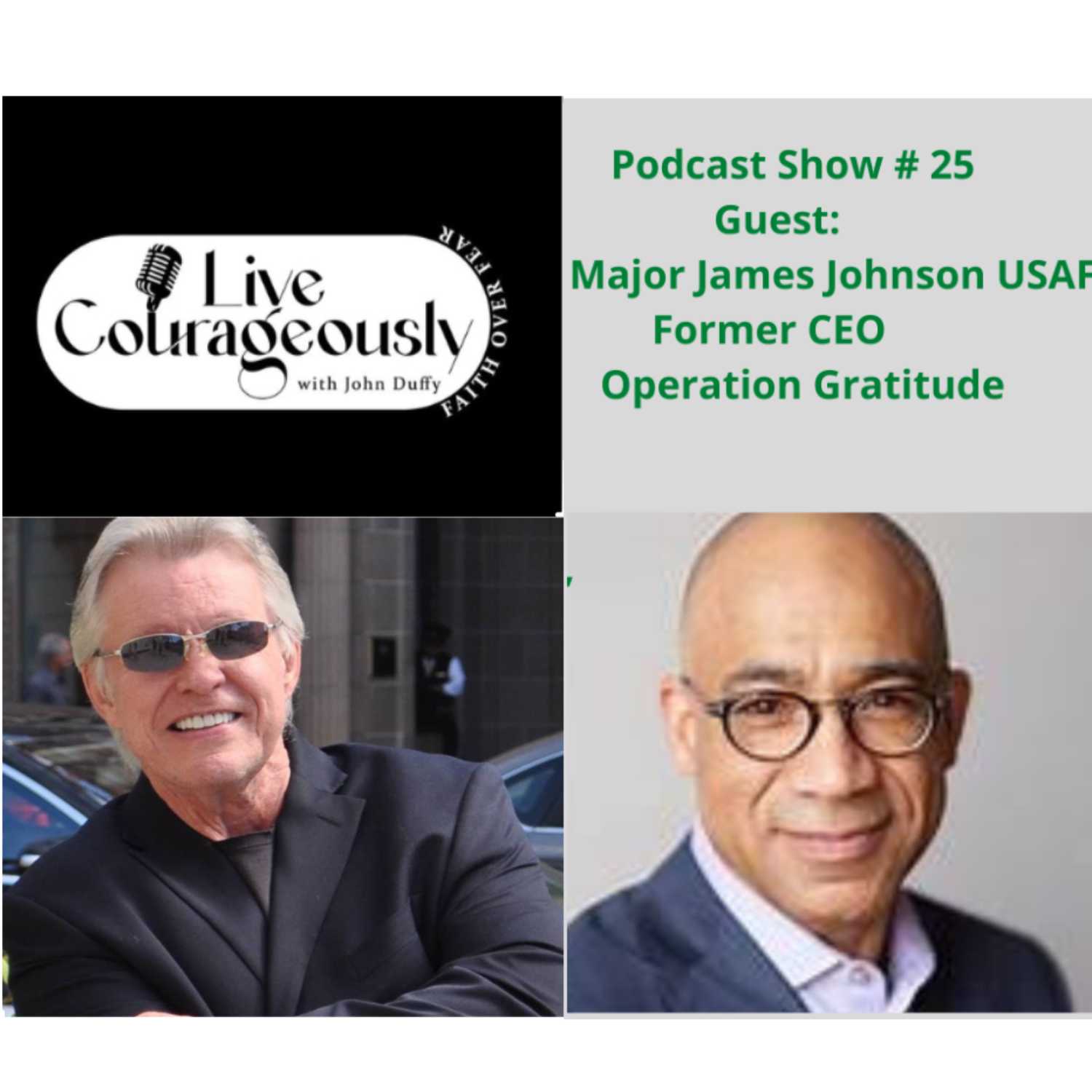 Live Courageously with John Duffy Episode 25 MAJOR GENERAL JAMES JOHNSON episode artwork