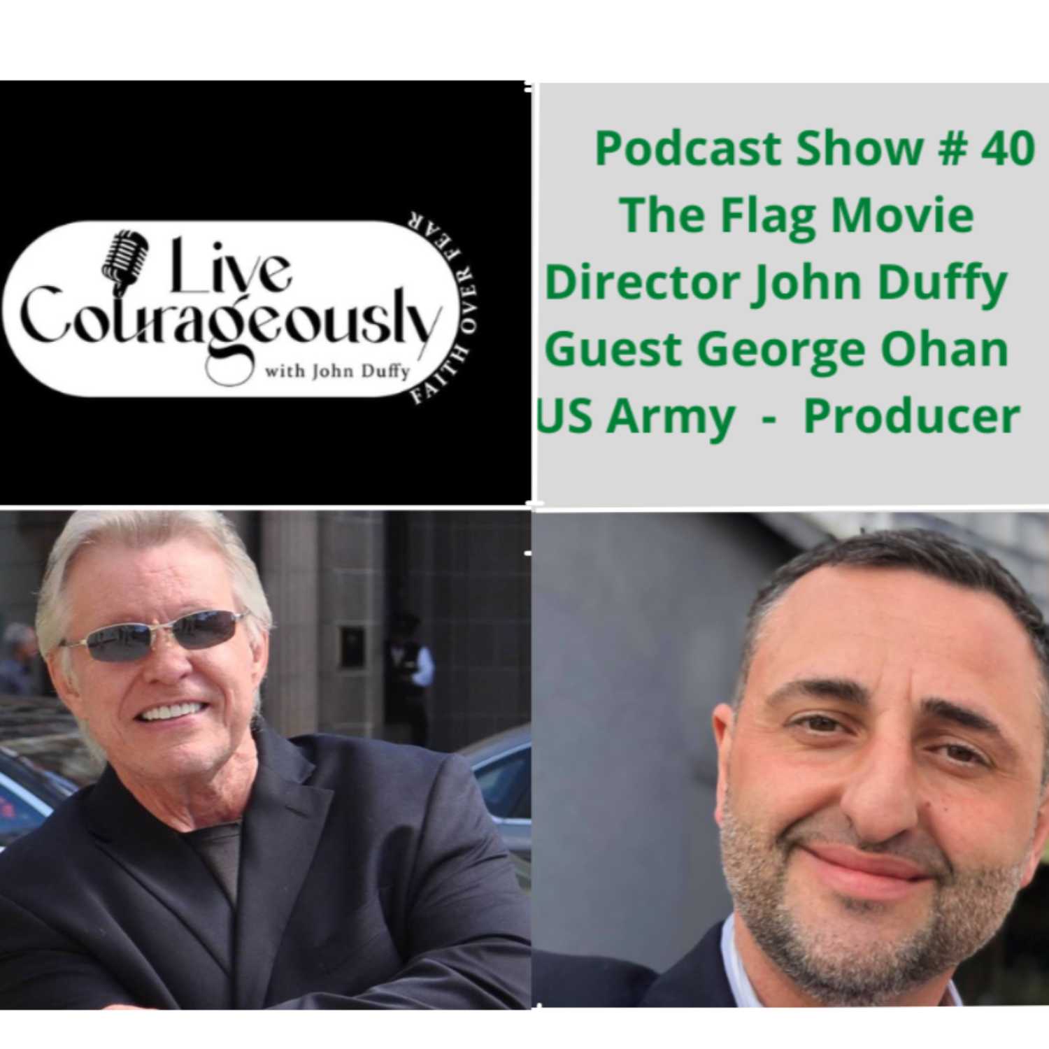 Live Courageously with John Duffy Episode 40 GEORGE OHAN episode artwork